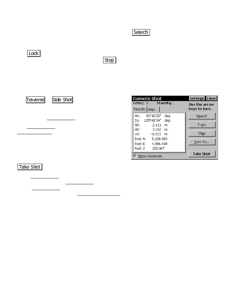 Taking a shot in remote mode | Spectra Precision Survey Pro CE v3.6 User Manual User Manual | Page 122 / 407