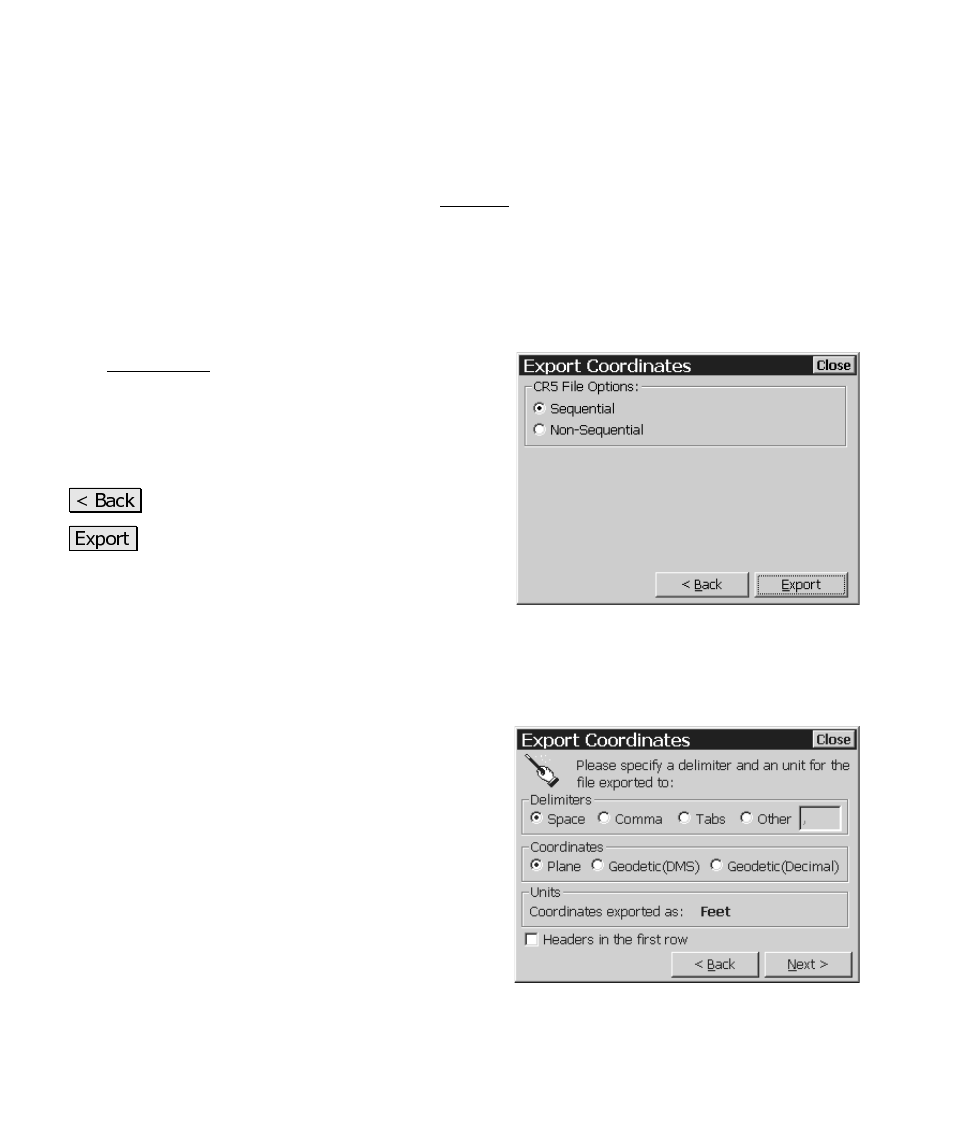 Export *.job coordinates, Export *.cr5 coordinates, Export *.txt coordinates | Spectra Precision Survey Pro CE v3.6 User Manual User Manual | Page 173 / 407