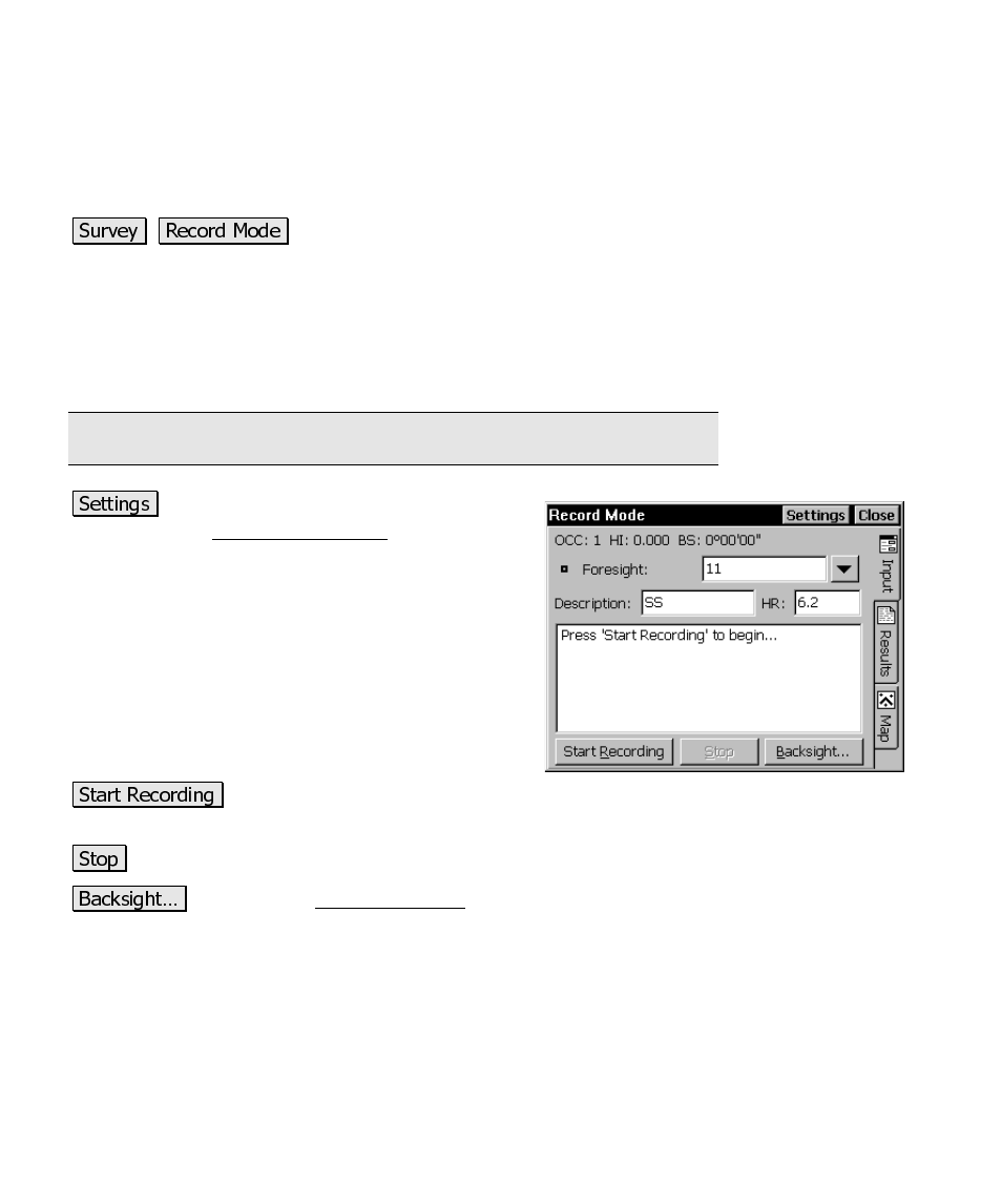 Record mode | Spectra Precision Survey Pro CE v3.6 User Manual User Manual | Page 251 / 407