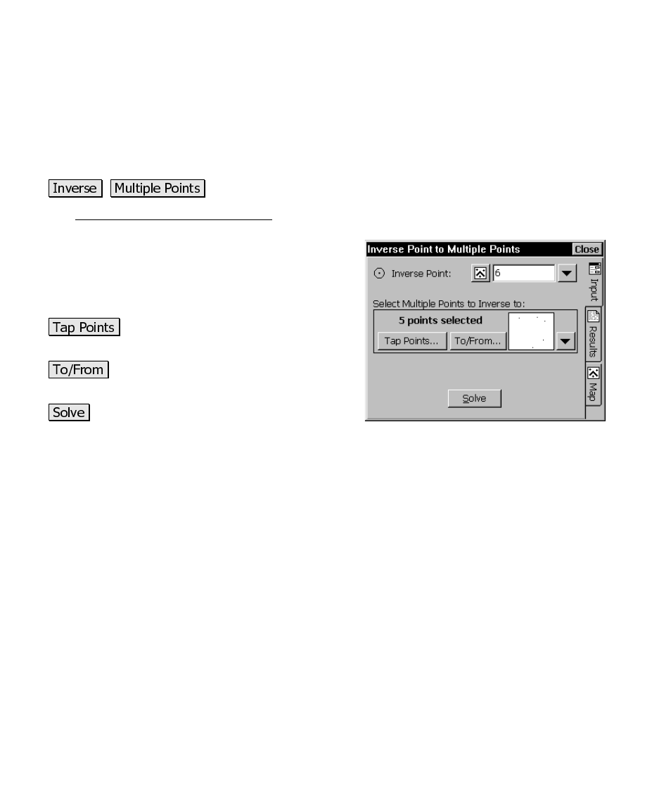 Inverse point to multiple points, Results | Spectra Precision Survey Pro CE v3.6 User Manual User Manual | Page 315 / 407