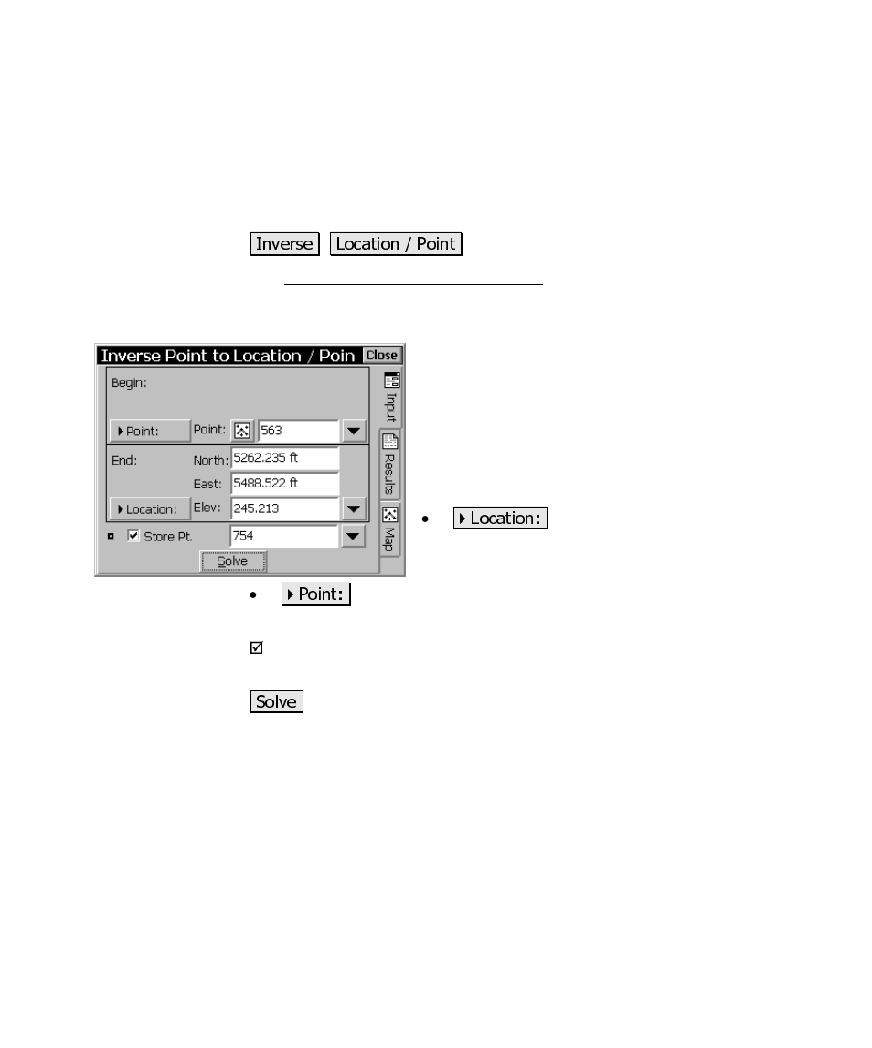 Inverse point to location / point | Spectra Precision Survey Pro CE v3.6 User Manual User Manual | Page 316 / 407