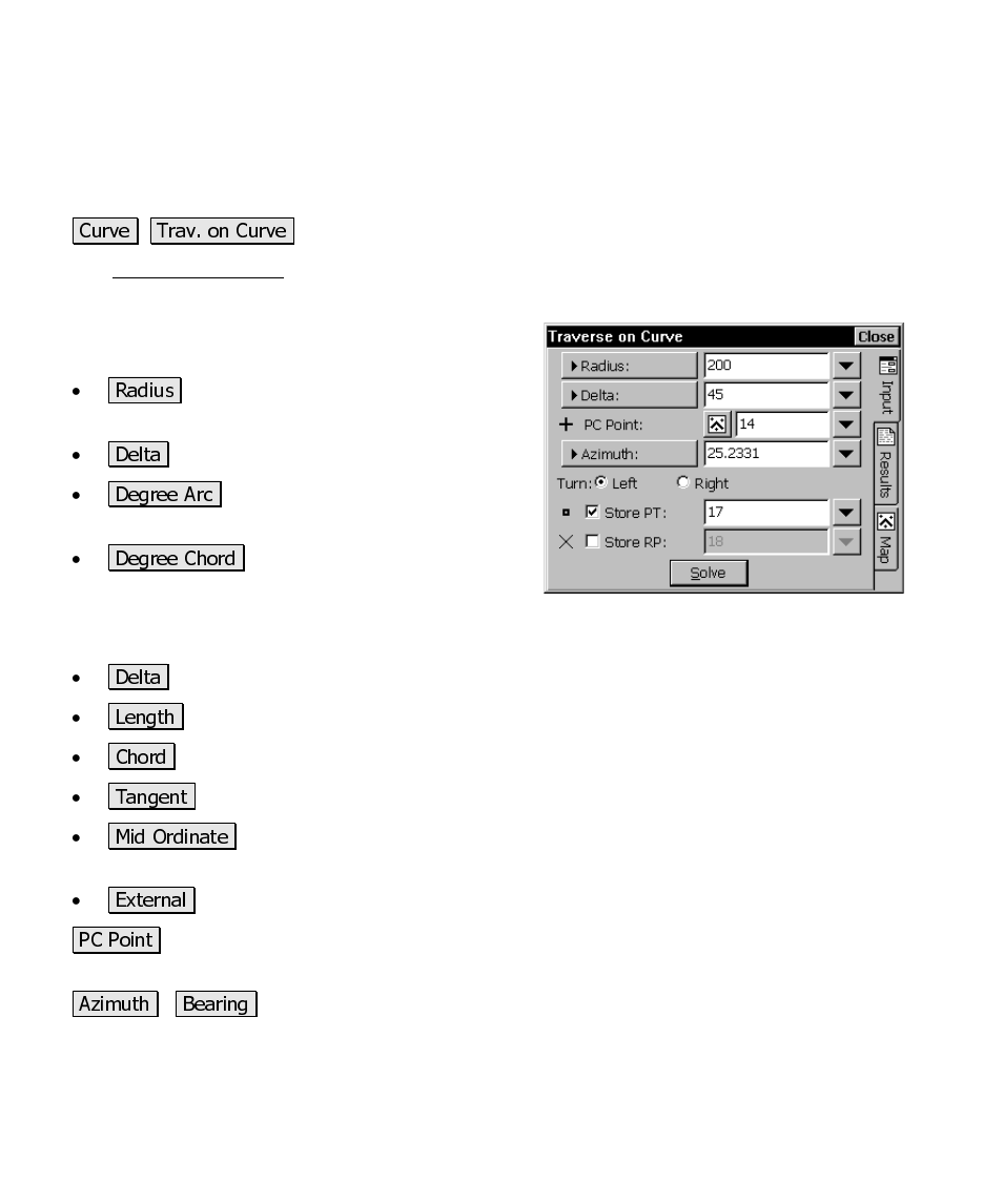 Traverse on curve | Spectra Precision Survey Pro CE v3.6 User Manual User Manual | Page 347 / 407