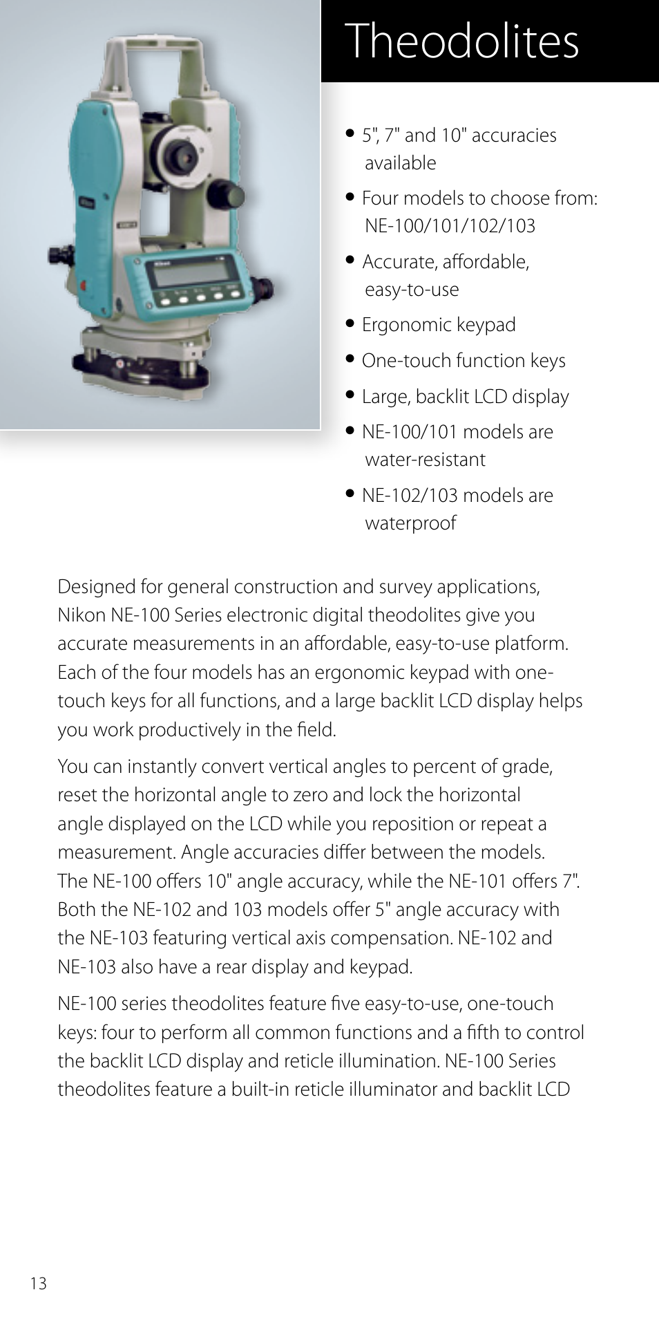Theodolites, 5", 7" and 10" accuracies available, Accurate, affordable, easy-to-use | Ergonomic keypad, One-touch function keys, Large, backlit lcd display | Spectra Precision Nikon Catalog Combined User Manual | Page 16 / 28