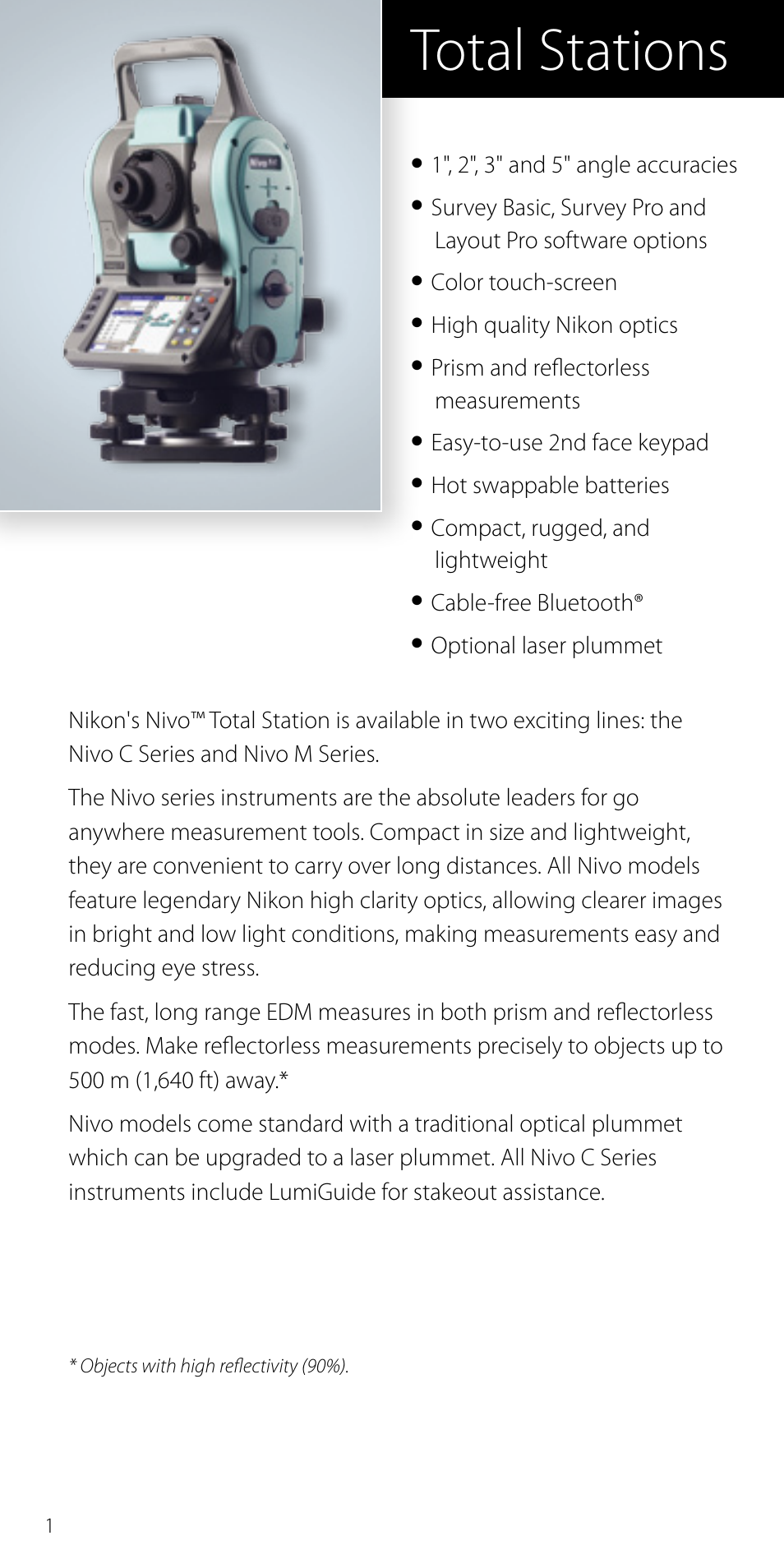 Total stations, 1", 2", 3" and 5" angle accuracies, Color touch-screen | High quality nikon optics, Prism and reflectorless measurements, Easy-to-use 2nd face keypad, Hot swappable batteries, Compact, rugged, and lightweight, Cable-free bluetooth, Optional laser plummet | Spectra Precision Nikon Catalog Combined User Manual | Page 4 / 28