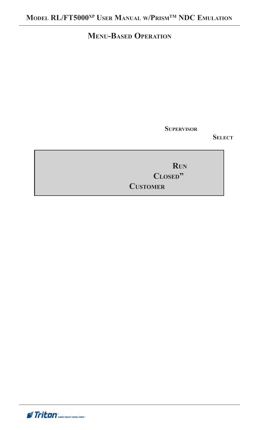 Position and the control panel must be “c, Before the terminal will go into the “c, Mode | Rl/ft5000, Ndc e | Triton FT5000XP Prism NDC Emulation w/XFS Compliance User Manual User Manual | Page 18 / 129