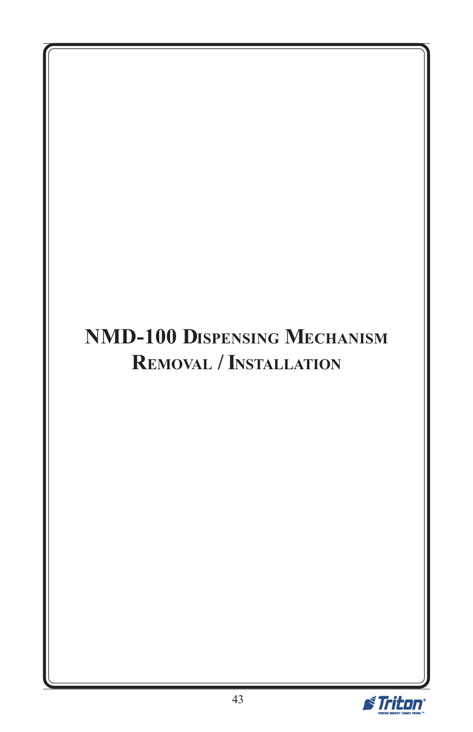 Nmd-100 d | Triton FT5000 PC-BASED ATM Installation Manual User Manual | Page 43 / 48