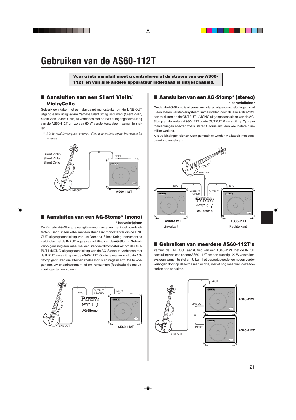 Gebruiken van de as60-112t, Aansluiten van een silent violin/viola/cello, Aansluiten van een ag-stomp* (mono) | Aansluiten van een ag-stomp* (stereo), Gebruiken van meerdere as60-112t's, Aansluiten van een silent violin/ viola/cello | Yamaha AS60-112T User Manual | Page 21 / 22