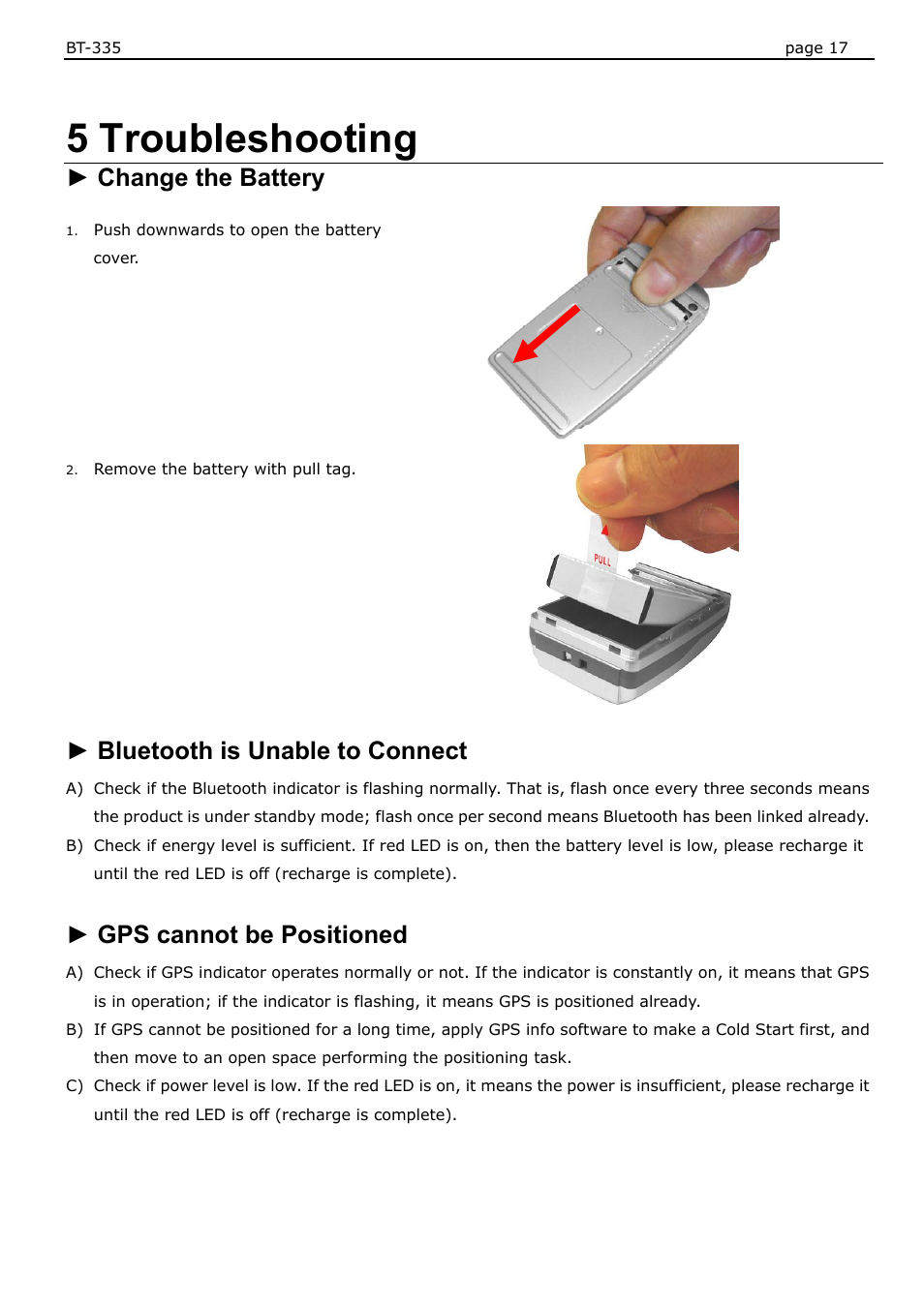 5 troubleshooting, Change the battery, Bluetooth is unable to connect | Gps cannot be positioned | USGlobalsat BT-335 User Manual User Manual | Page 17 / 20