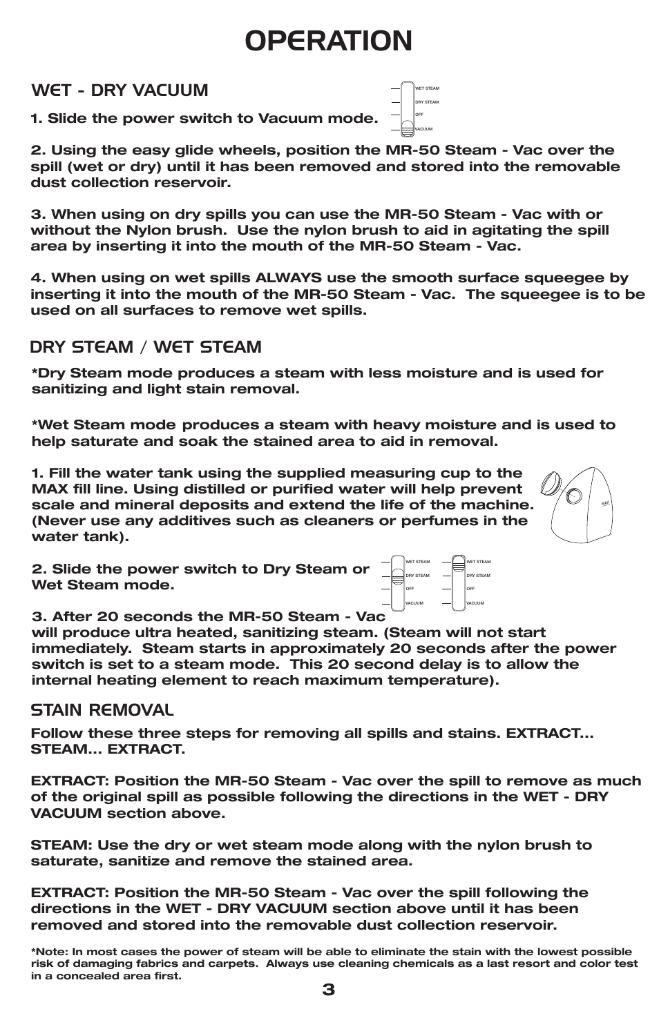 Operation, Wet - dry vacuum dry steam / wet steam, Stain removal | Vapamore MR-50 Steam/Vac User Manual | Page 4 / 6