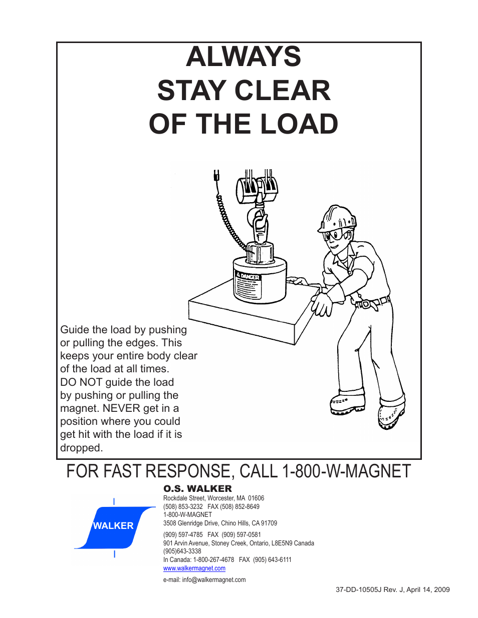 Always stay clear of the load, For fast response, call 1-800-w-magnet | Walker Magnetics CER SERIES User Manual | Page 24 / 24