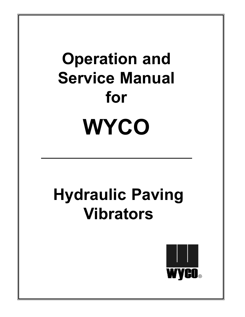 WycoTool Hydraulic Paving Vibrators User Manual | 25 pages