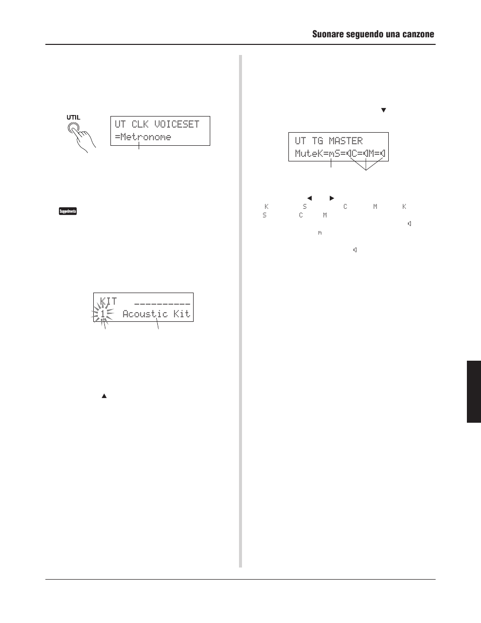 Suonare seguendo una canzone, Kit ´´´´´´´´´´ 1 acoustic kit, Ut tg master mutek=ms=®c=®m | Ut clk voiceset =metronome | Yamaha DTXPRESS III User Manual | Page 149 / 196