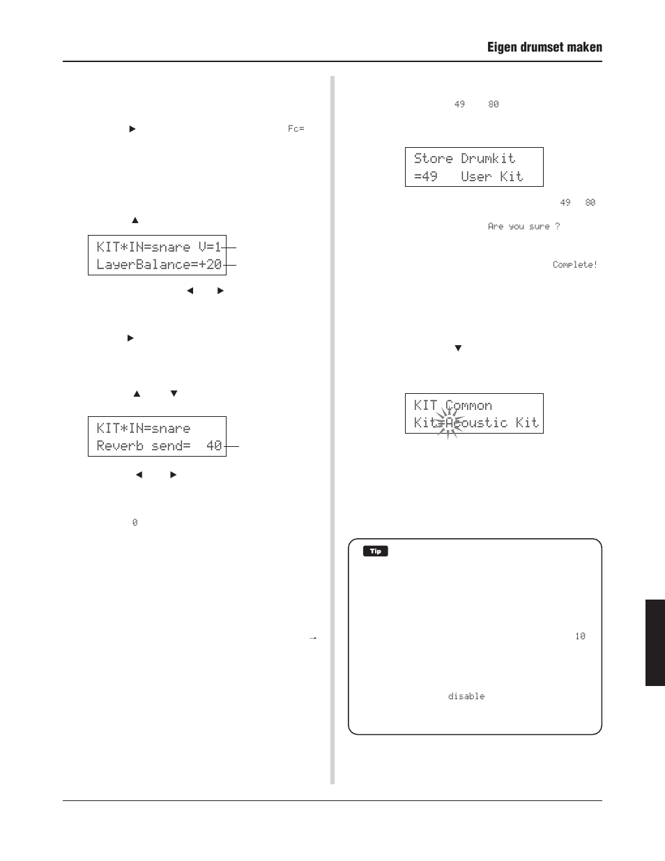 Eigen drumset maken, Kit*in=snare v=1 layerbalance=+20, Kit*in=snare reverb send= 40 | Store drumkit =49 user kit, Kit common kit=acoustic kit | Yamaha DTXPRESS III User Manual | Page 185 / 196