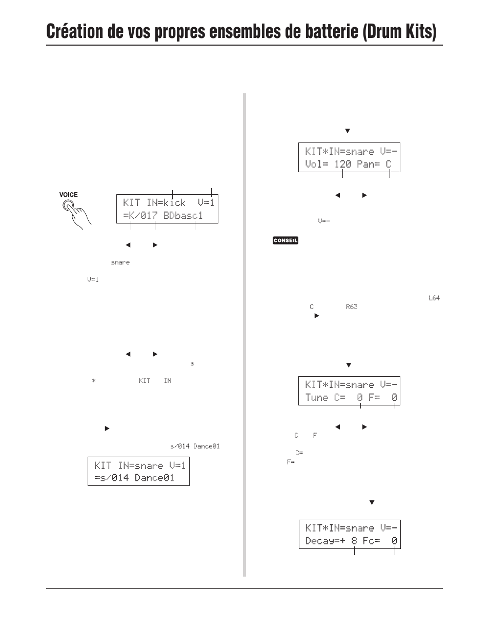 Kit*in=snare v=- tune c= 0 f= 0, Kit*in=snare v=- decay=+ 8 fc= 0 | Yamaha DTXPRESS III User Manual | Page 56 / 196