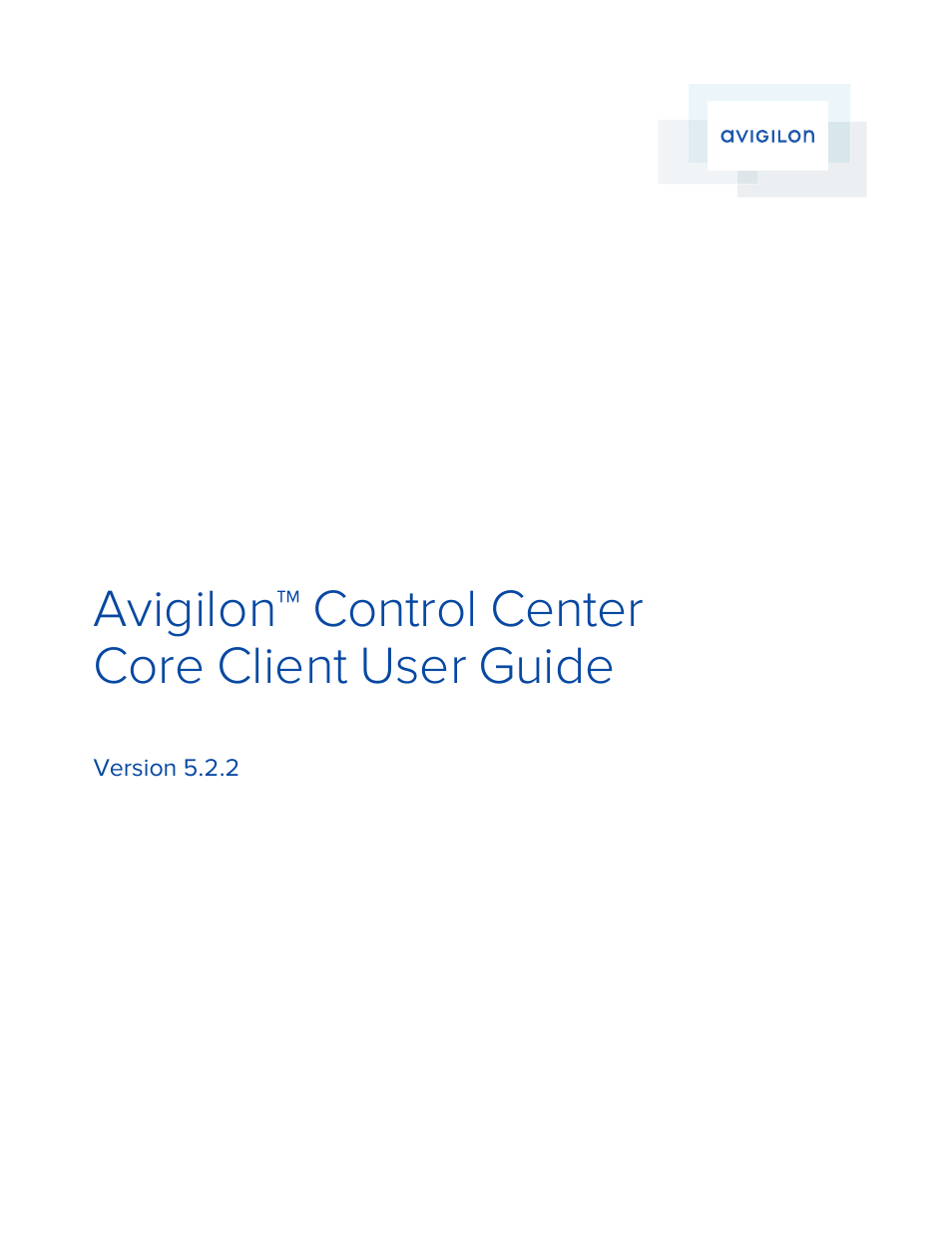 Avigilon ACC Core Version 5.2.2 User Manual | 113 pages