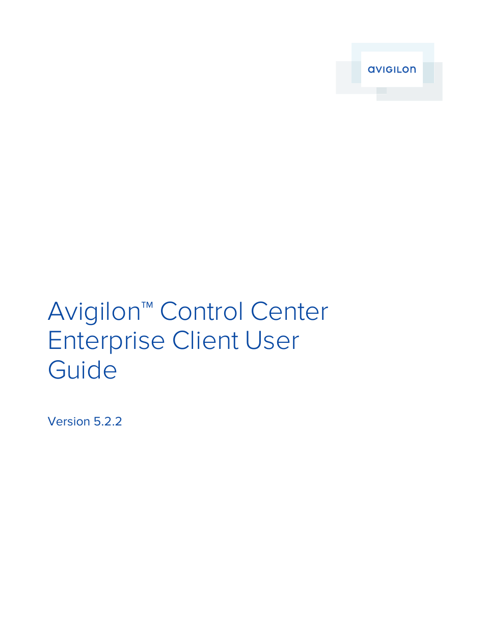 Avigilon ACC Enterprise Version 5.2.2 User Manual | 189 pages