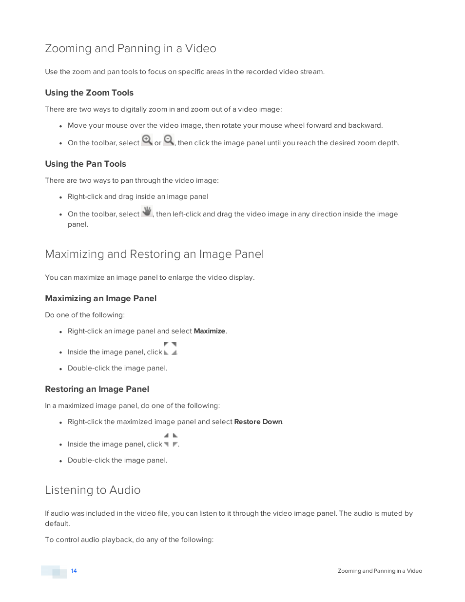 Zooming and panning in a video, Using the zoom tools, Using the pan tools | Maximizing and restoring an image panel, Maximizing an image panel, Restoring an image panel, Listening to audio | Avigilon ACC Player Version 5.2.2 User Manual | Page 14 / 42