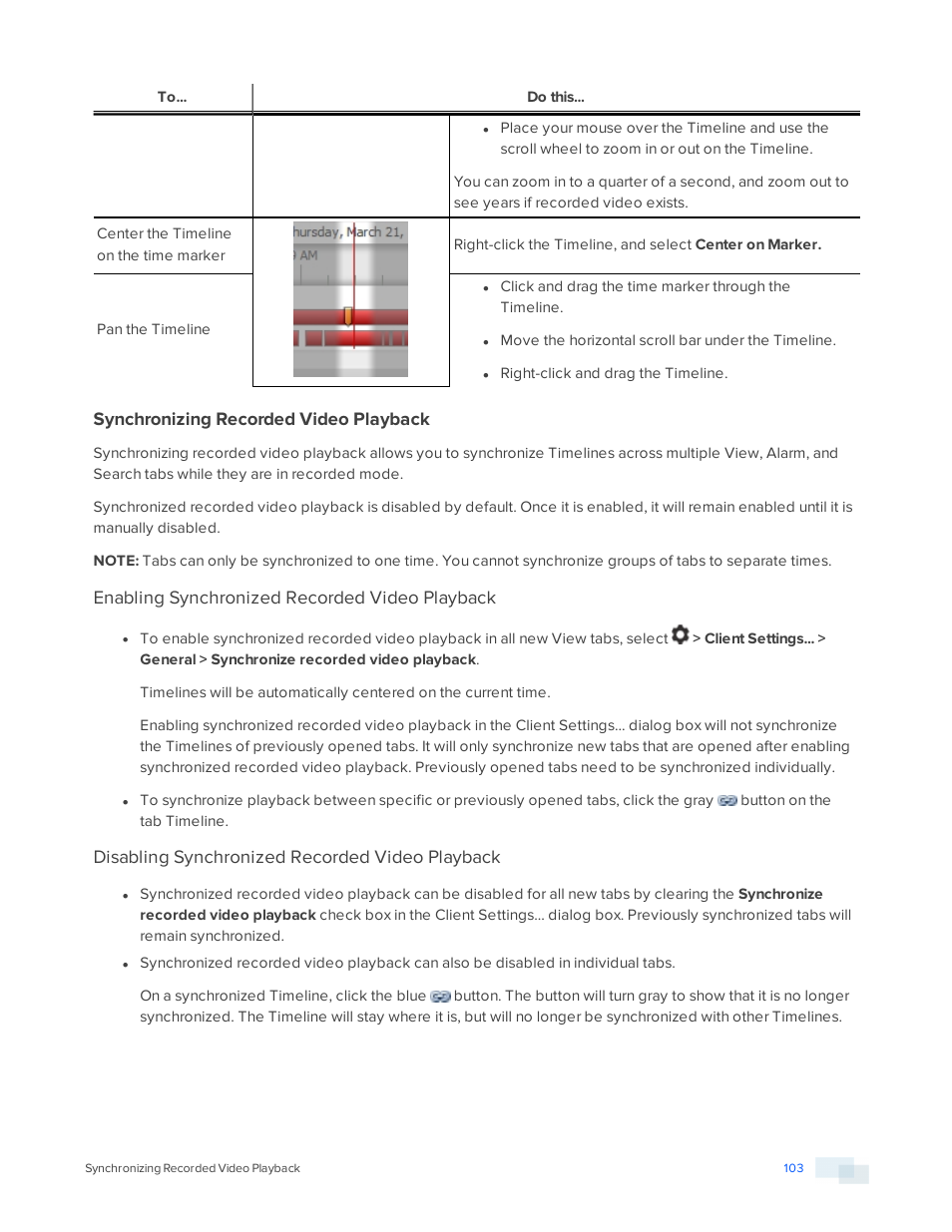 Synchronizing recorded video playback, Enabling synchronized recorded video playback, Disabling synchronized recorded video playback | Avigilon ACC Standard Version 5.2.2 User Manual | Page 103 / 151