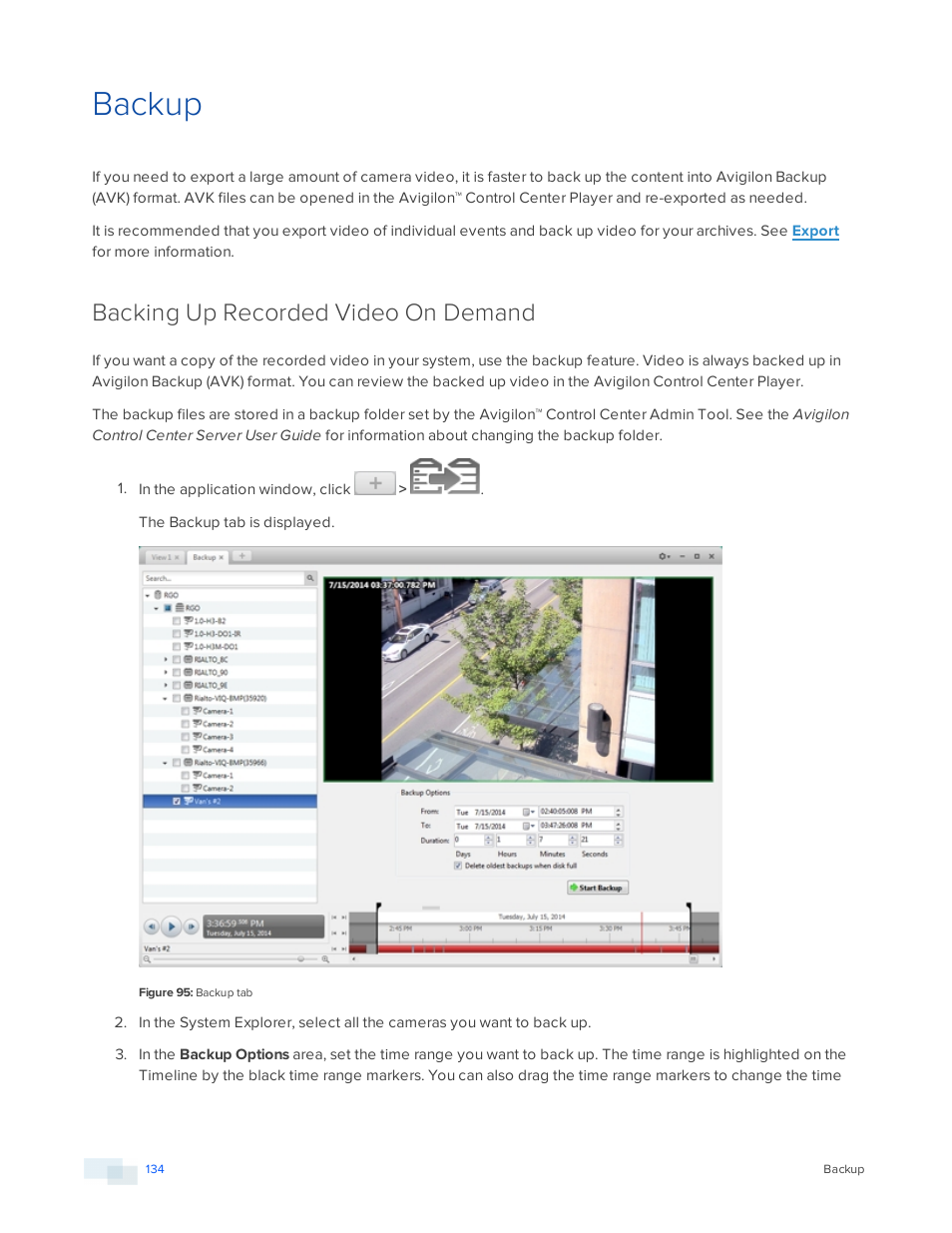Backup, Backing up recorded video on demand, Backing up | Recorded video on demand | Avigilon ACC Standard Version 5.2.2 User Manual | Page 134 / 151