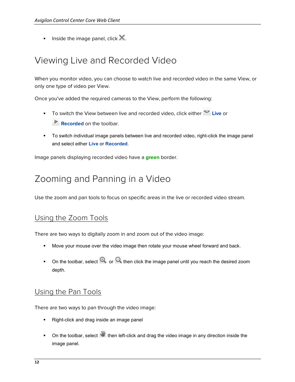 Viewing live and recorded video, Zooming and panning in a video, Using the zoom tools | Using the pan tools | Avigilon ACC Core Web Version 5.2 User Manual | Page 20 / 57