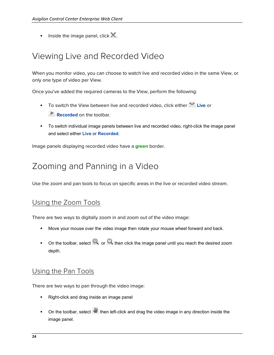 Viewing live and recorded video, Zooming and panning in a video, Using the zoom tools | Using the pan tools | Avigilon ACC Enterprise Web Version 5.2 User Manual | Page 34 / 90