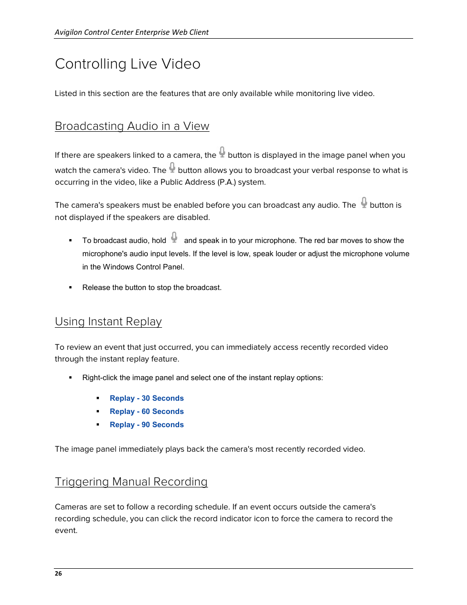 Controlling live video, Broadcasting audio in a view, Using instant replay | Triggering manual recording | Avigilon ACC Enterprise Web Version 5.2 User Manual | Page 36 / 90