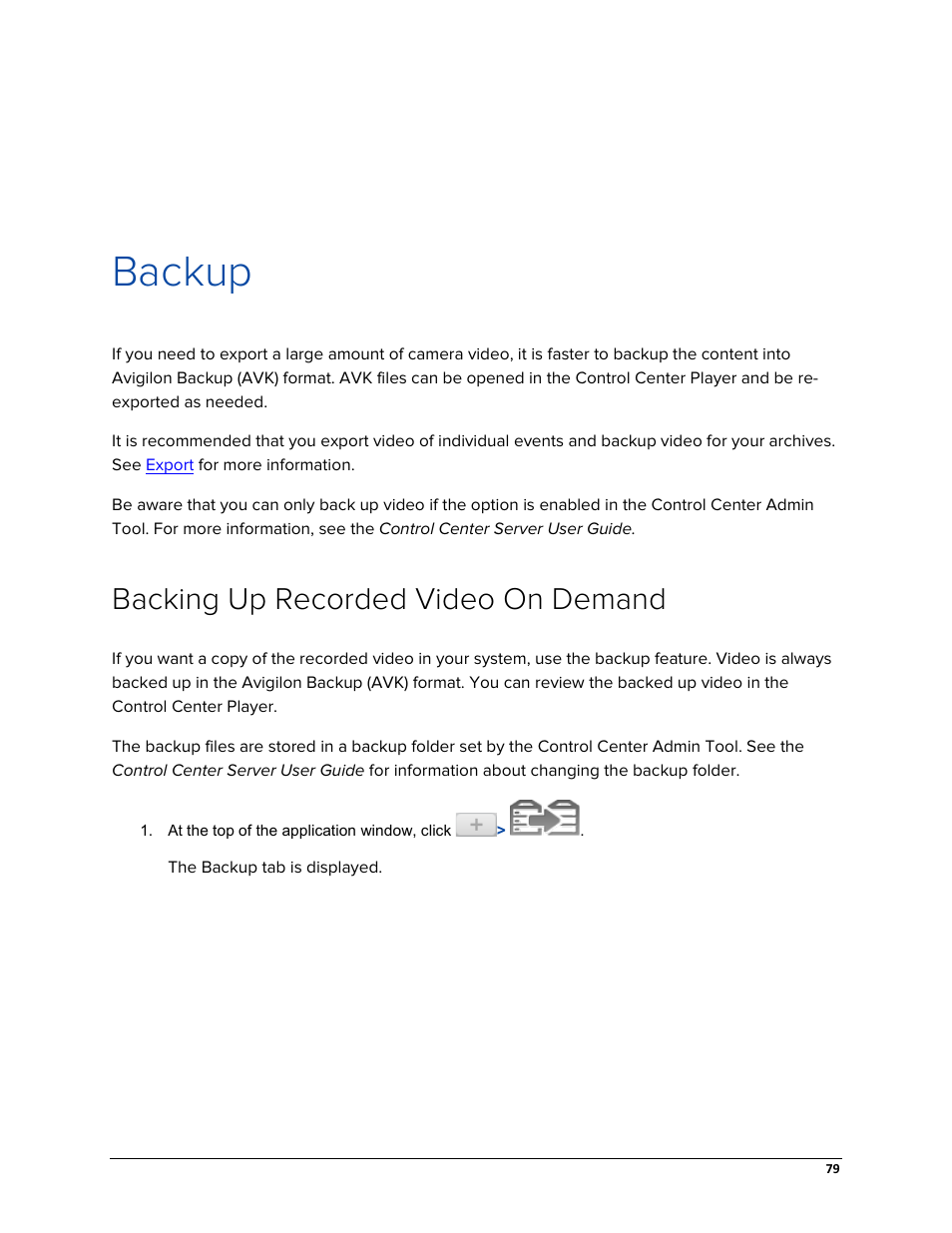 Backup, Backing up recorded video on demand | Avigilon ACC Enterprise Web Version 5.2 User Manual | Page 89 / 90