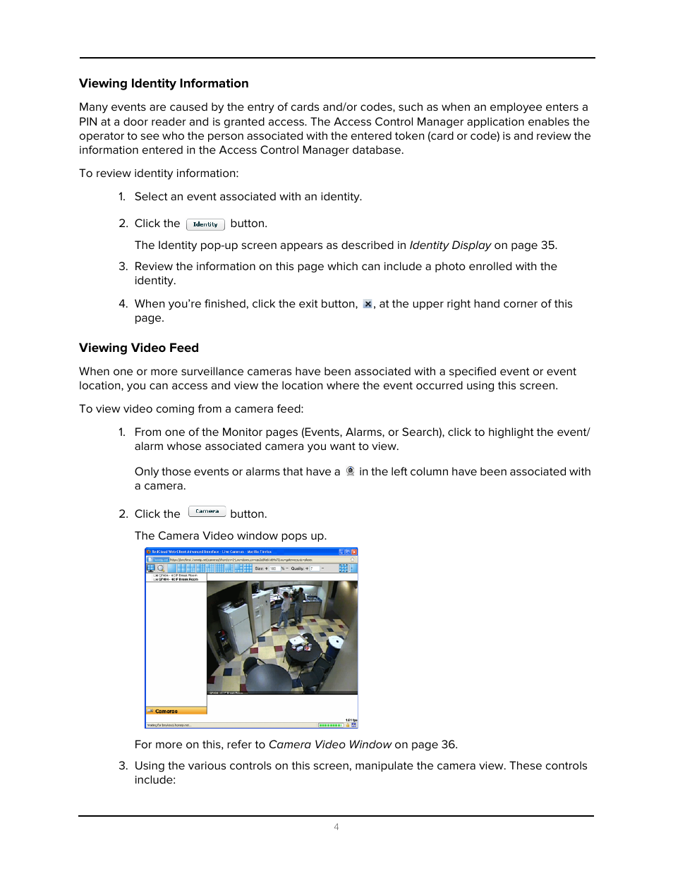 Viewing identity information, Viewing video feed, Viewing identity information viewing video feed | Avigilon Access Control Manager - Alarm Monitoring User Manual | Page 8 / 41