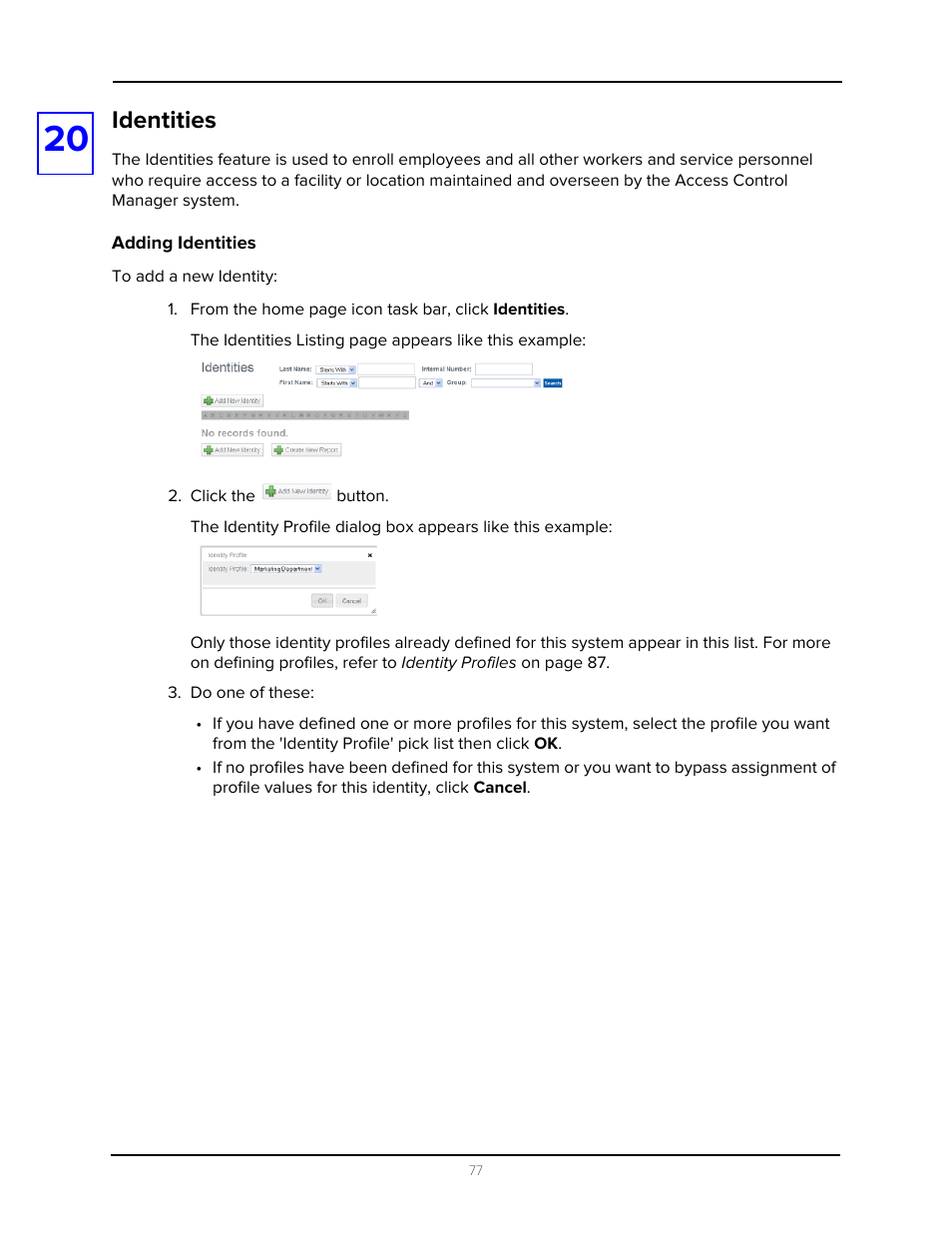 Identities, Adding identities, Click the button | Do one of these | Avigilon Access Control Manager - Avigilon Workflow Guide User Manual | Page 81 / 119