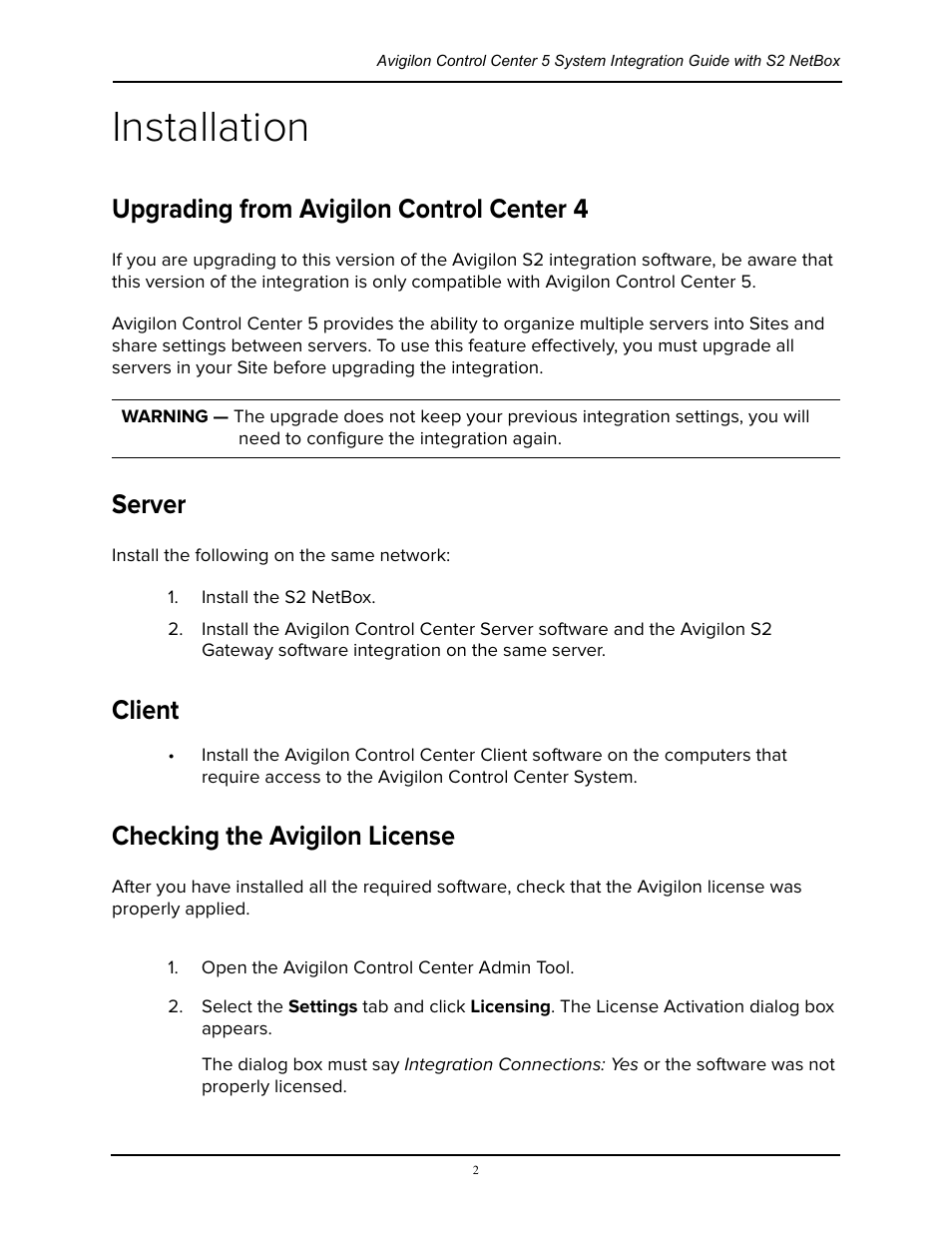 Installation, Upgrading from avigilon control center 4, Server | Client, Checking the avigilon license | Avigilon S2 NetBox Integration User Manual | Page 6 / 9