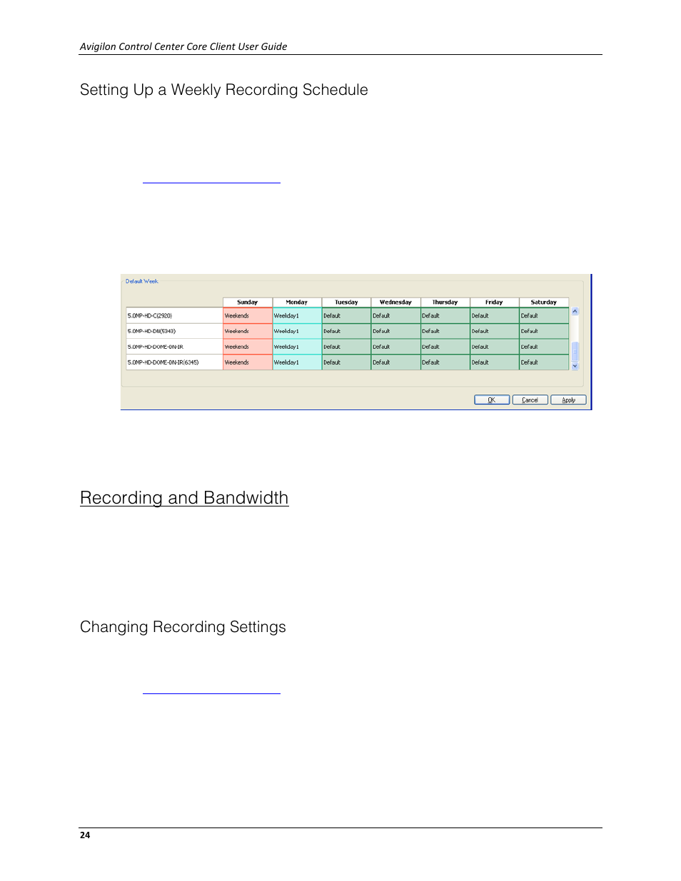 Setting up a weekly recording schedule, Recording and bandwidth, Changing recording settings | Avigilon ACC Core Client Version 4.12 User Manual | Page 30 / 134