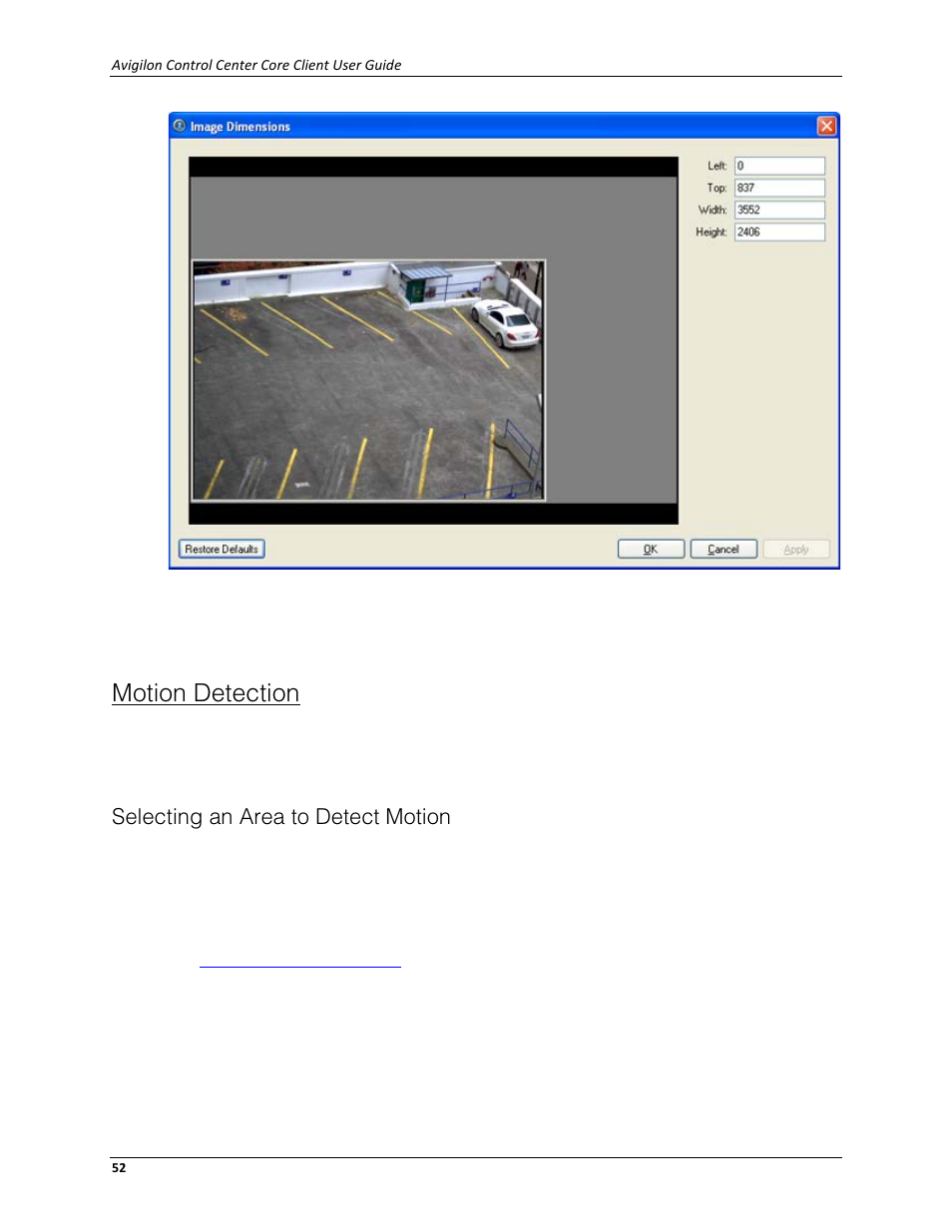 Motion detection, Selecting an area to detect motion | Avigilon ACC Core Client Version 4.12 User Manual | Page 58 / 134