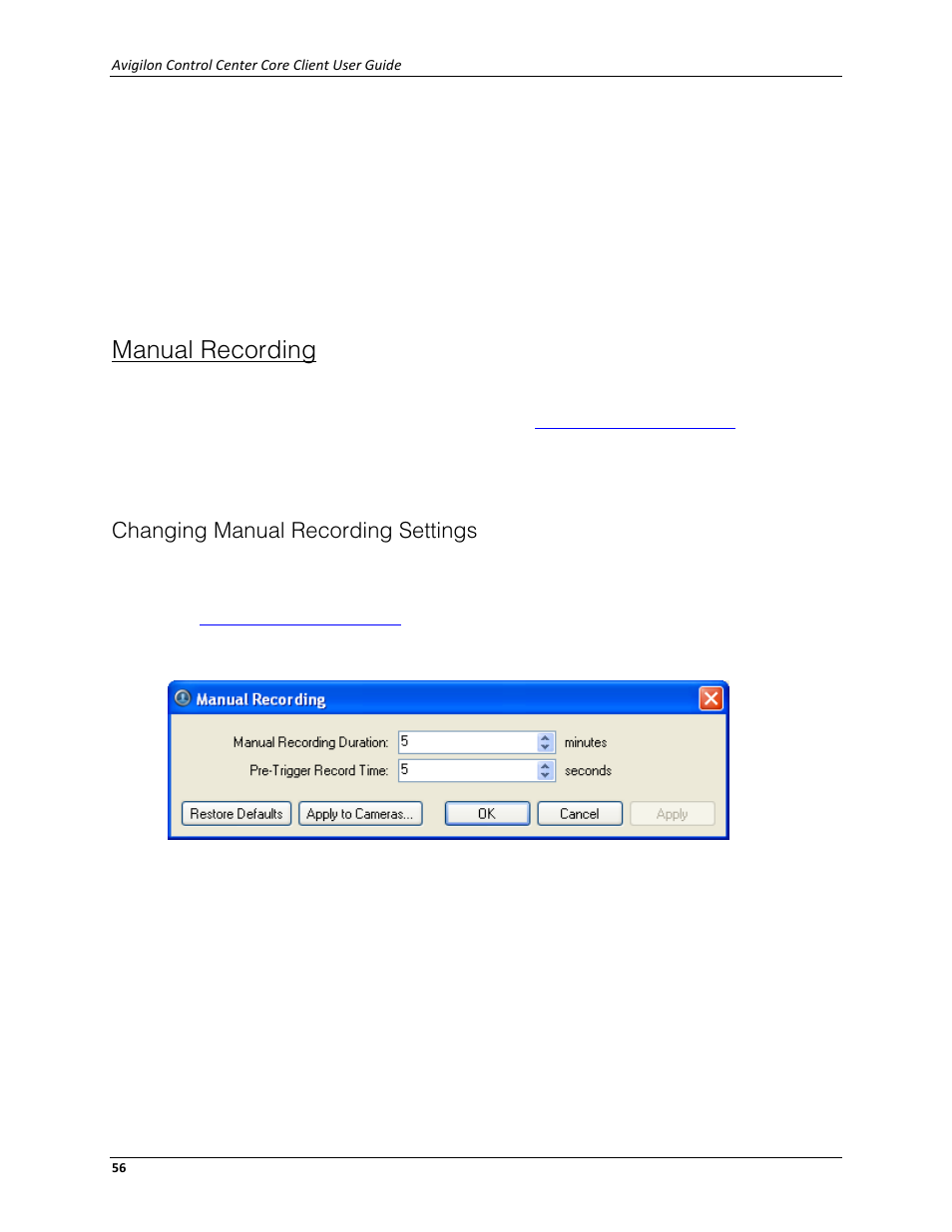 Manual recording, Changing manual recording settings | Avigilon ACC Core Client Version 4.12 User Manual | Page 62 / 134