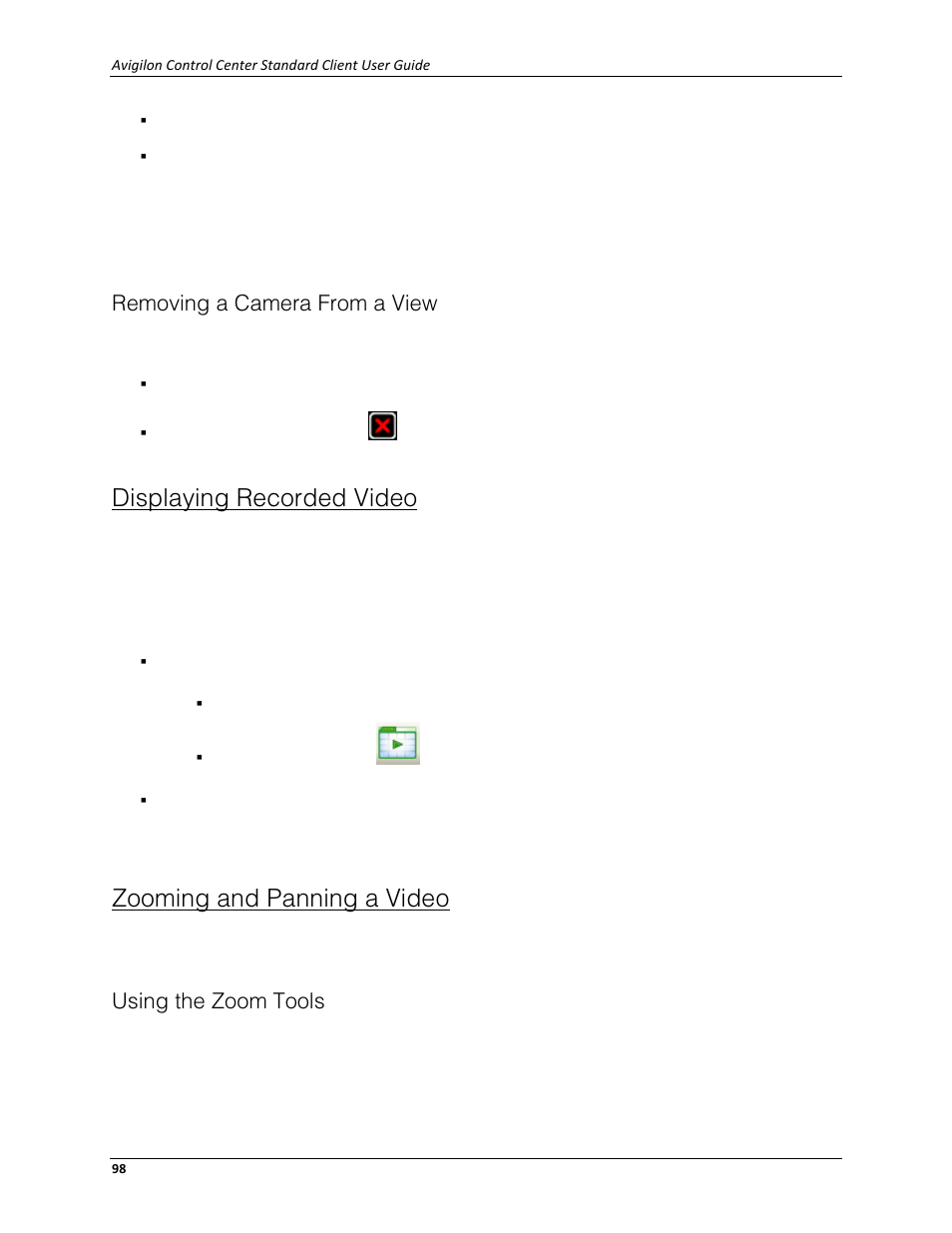 Removing a camera from a view, Displaying recorded video, Zooming and panning a video | Using the zoom tools | Avigilon ACC Standard Client Version 4.12 User Manual | Page 106 / 159