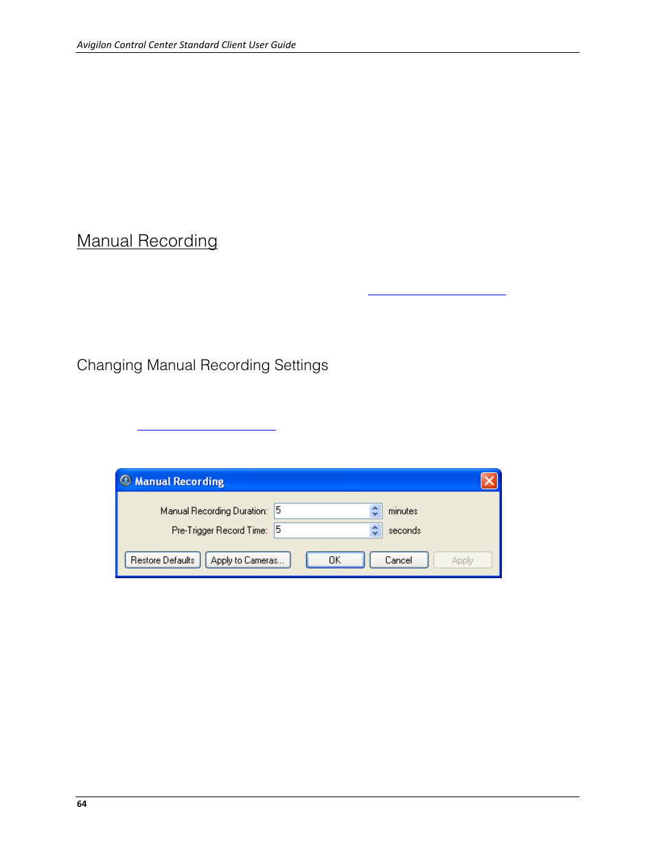 Manual recording, Changing manual recording settings | Avigilon ACC Standard Client Version 4.12 User Manual | Page 72 / 159