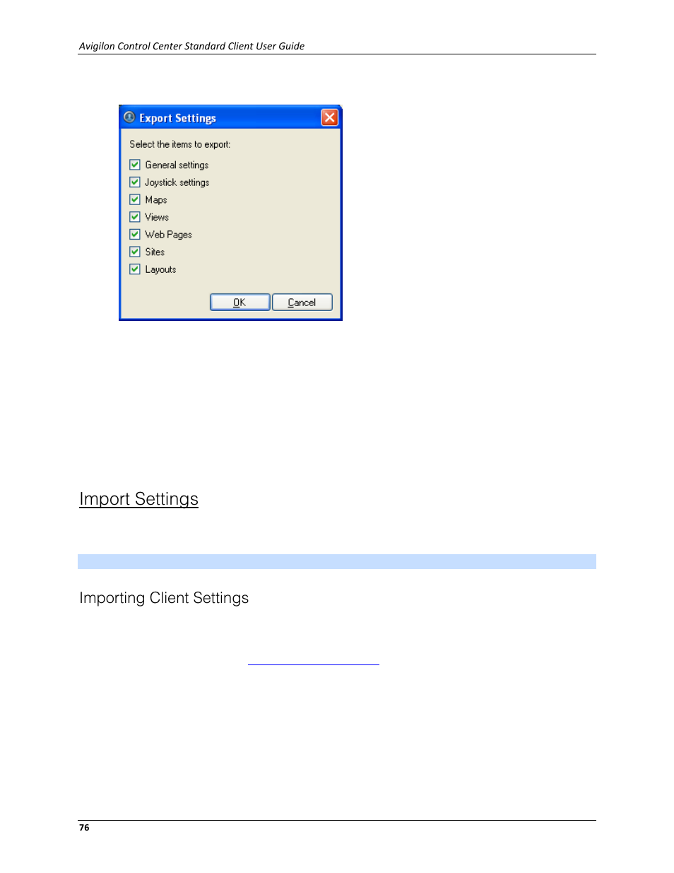 Import settings, Importing client settings | Avigilon ACC Standard Client Version 4.12 User Manual | Page 84 / 159