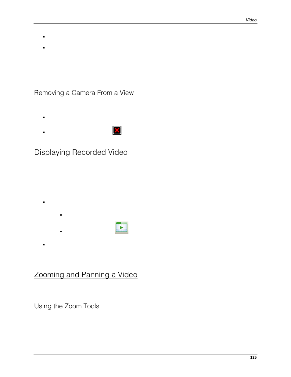 Removing a camera from a view, Displaying recorded video, Zooming and panning a video | Using the zoom tools | Avigilon ACC Enterprise Client Version 4.12 User Manual | Page 133 / 214