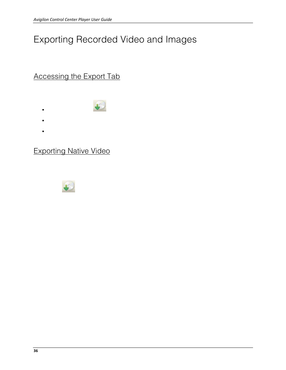 Exporting recorded video and images, Accessing the export tab, Exporting native video | Avigilon ACC Player Version 4.12 User Manual | Page 40 / 49