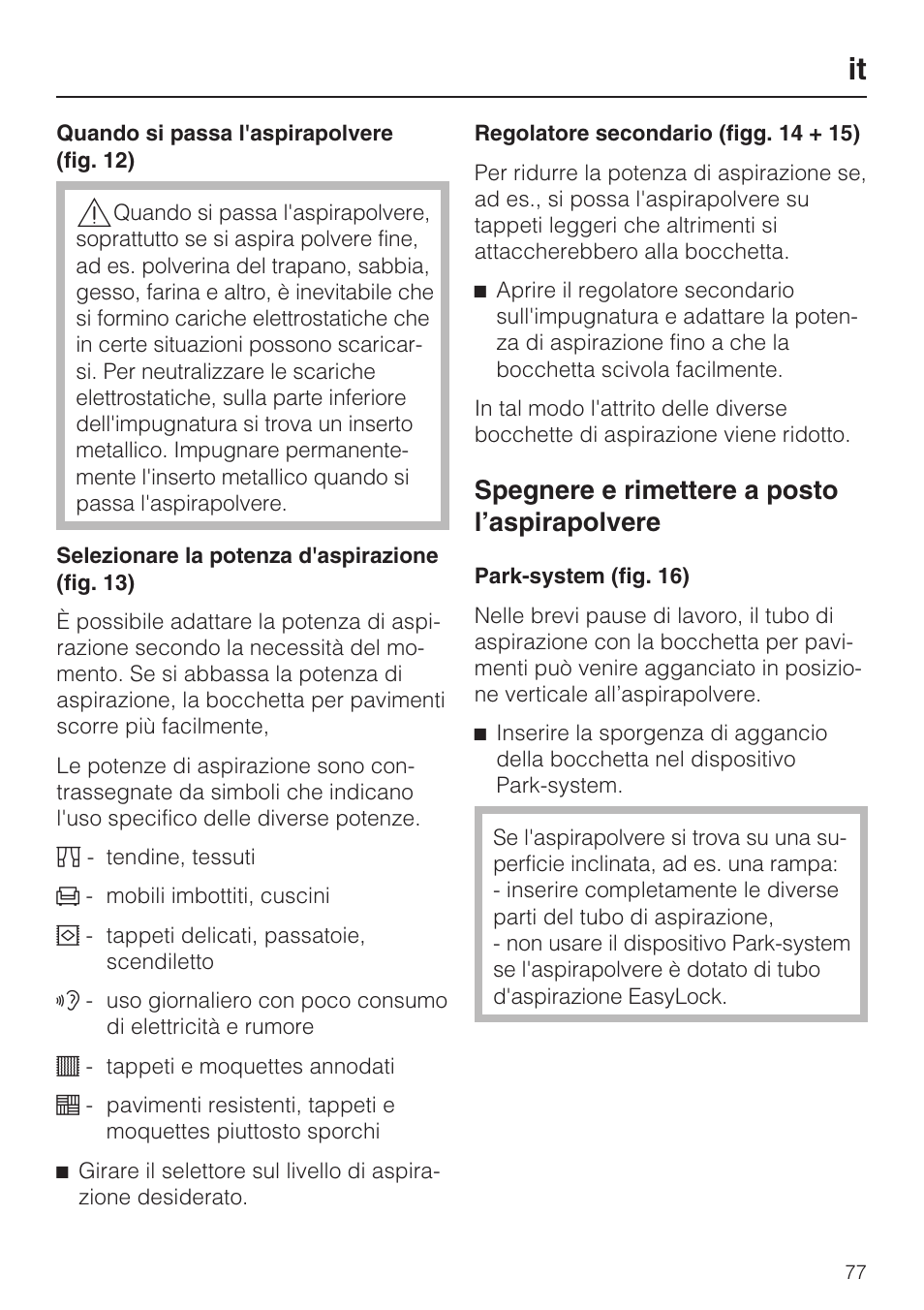 Spegnere e rimettere a posto l’aspirapolvere | Miele HS12 User Manual | Page 77 / 88
