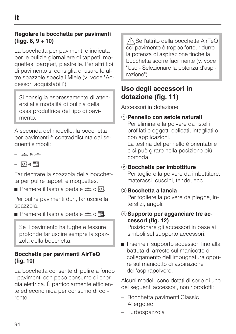 Uso degli accessori in dotazione (fig. 11) | Miele HS14 User Manual | Page 94 / 112