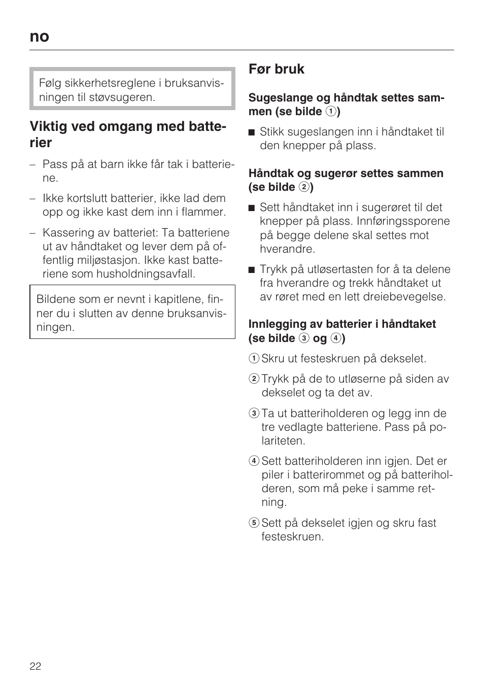 Viktig ved omgang med batte- rier, Før bruk | Miele SGC 20 User Manual | Page 22 / 36