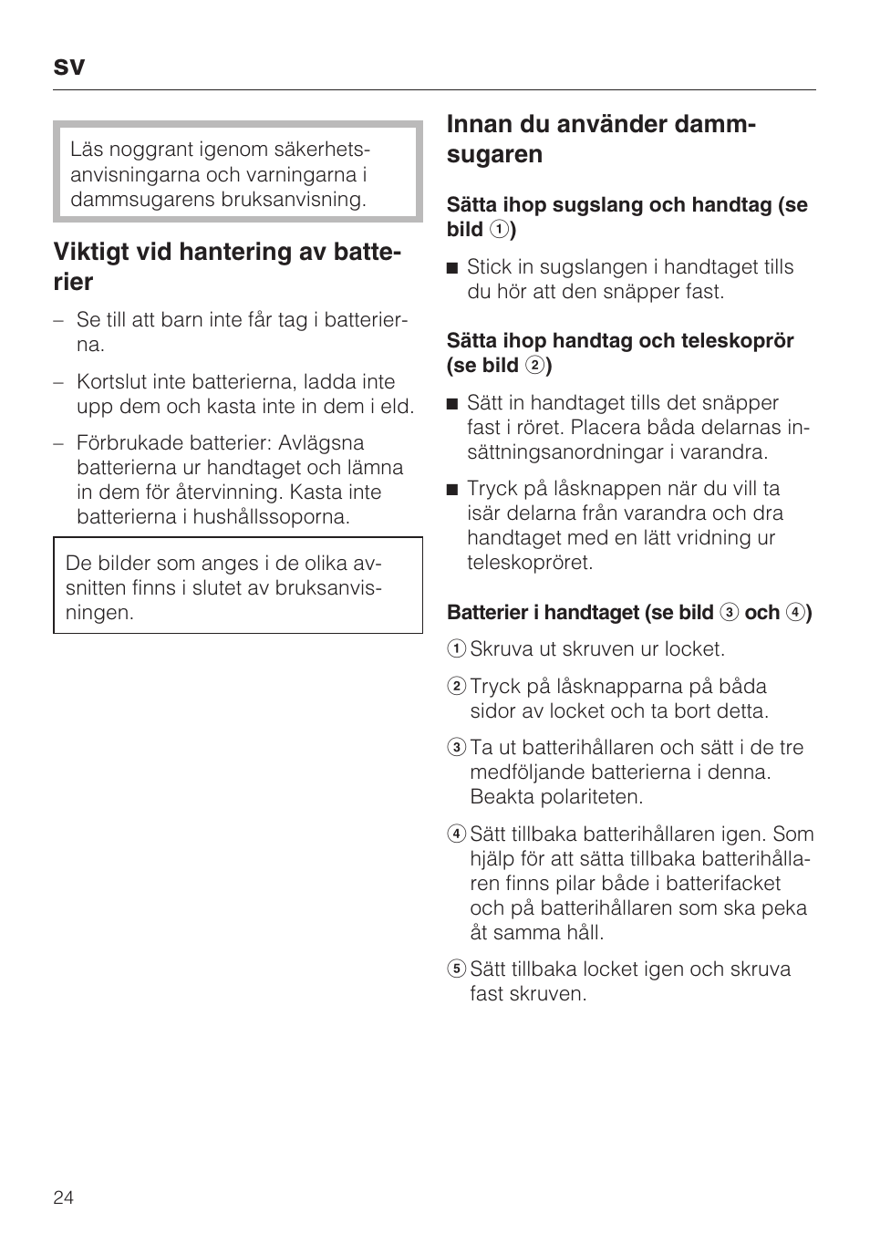 Viktigt vid hantering av batte- rier, Innan du använder damm- sugaren | Miele SGC 20 User Manual | Page 24 / 36