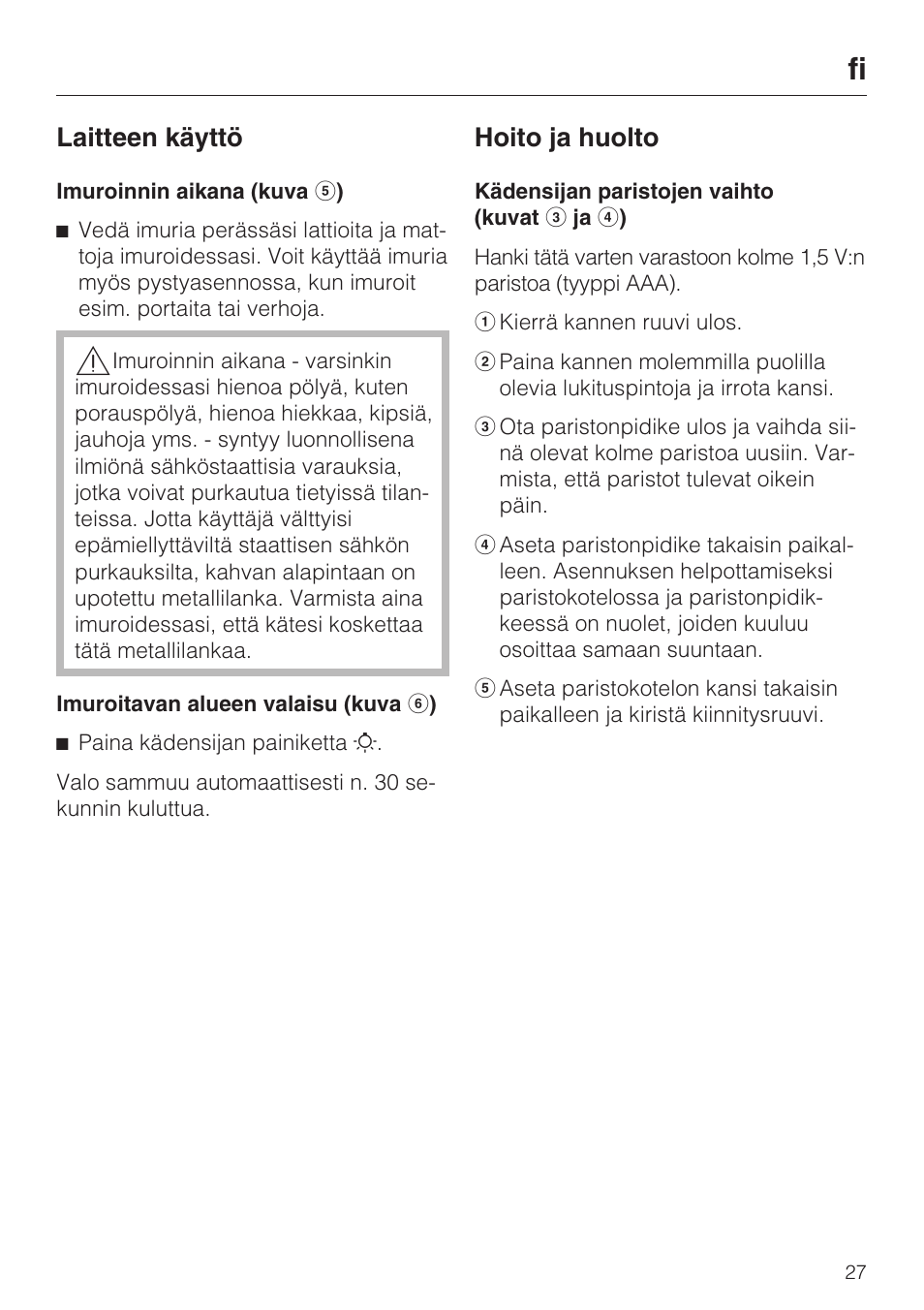 Laitteen käyttö, Hoito ja huolto | Miele SGC 20 User Manual | Page 27 / 36