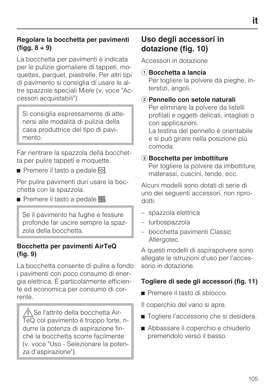 Uso degli accessori in dotazione (fig. 10) | Miele HS15 User Manual | Page 105 / 124