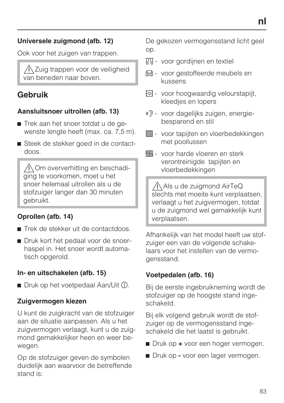 Gebruik | Miele HS15 User Manual | Page 83 / 124