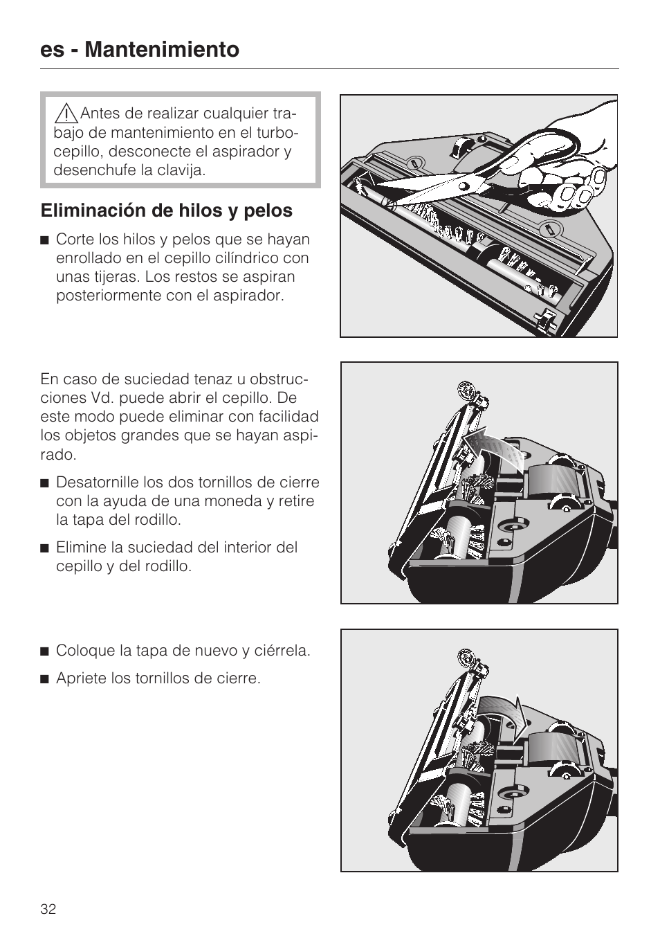 Es - mantenimiento, Eliminación de hilos y pelos | Miele S 8730 Special User Manual | Page 32 / 76