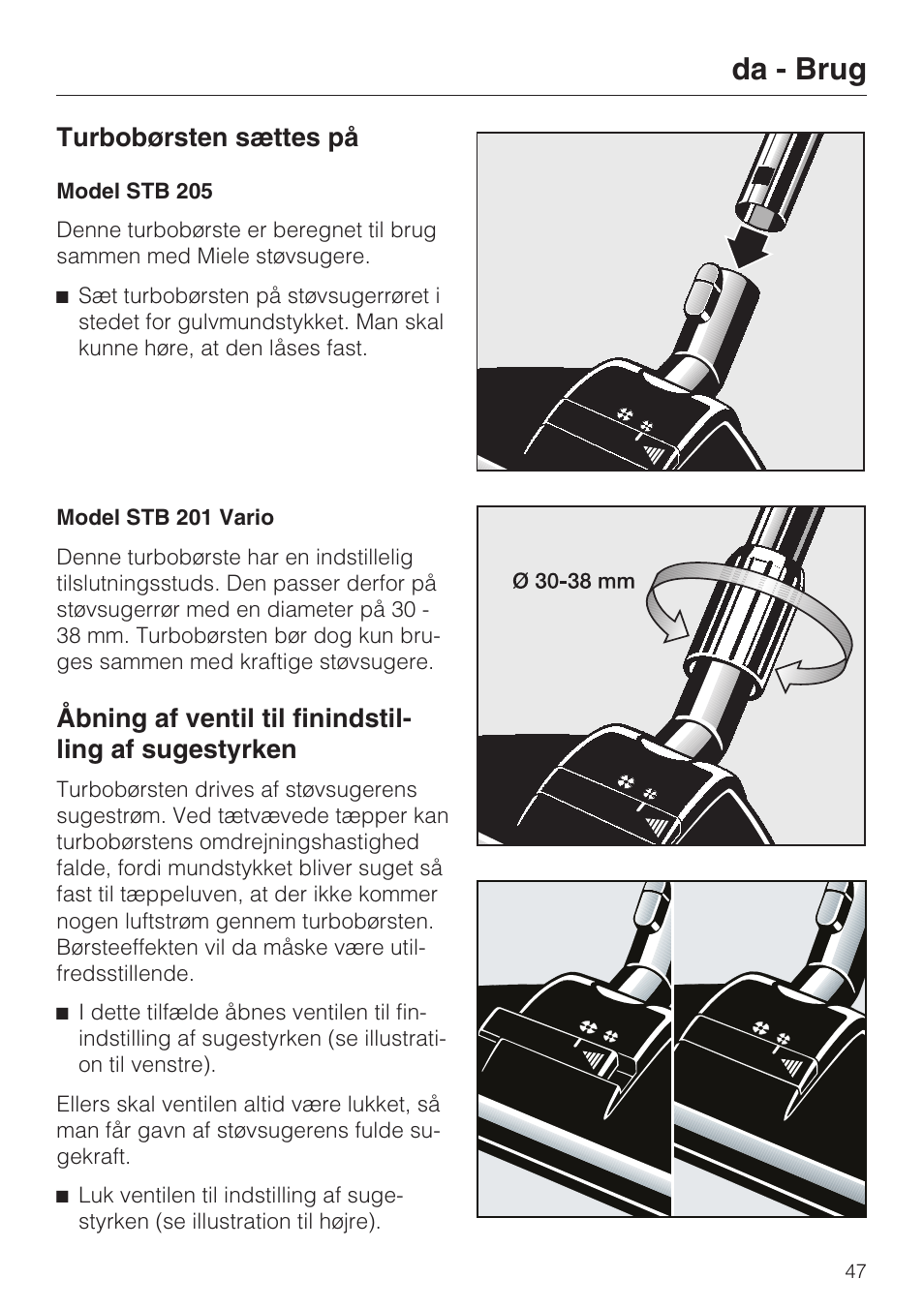 Da - brug, Turbobørsten sættes på | Miele S 8730 Special User Manual | Page 47 / 76