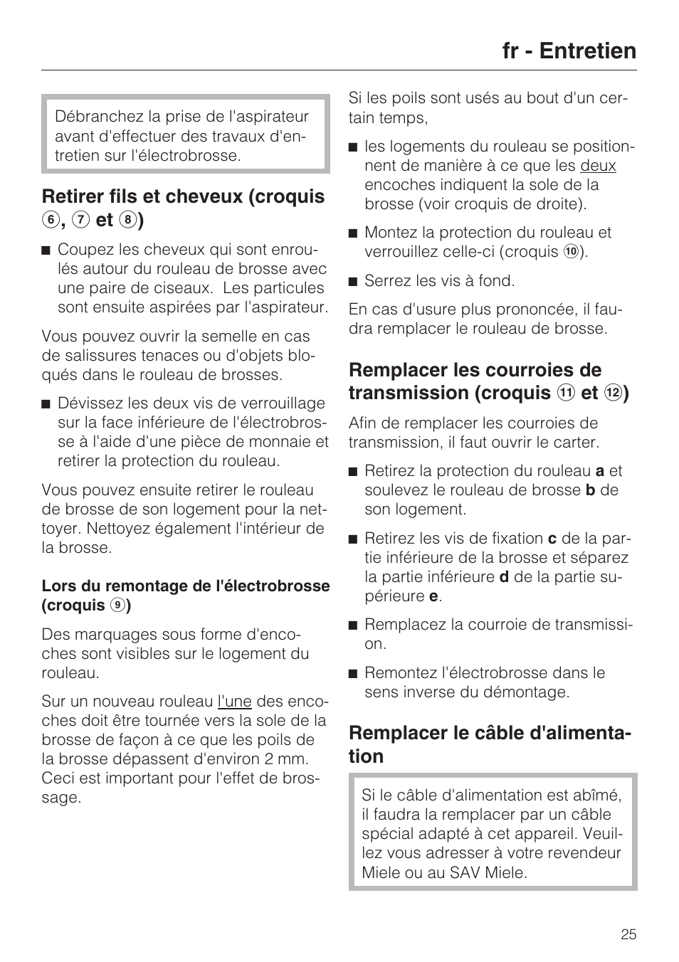 Fr - entretien, Retirer fils et cheveux (croquis f , g et h ), Remplacer le câble d'alimenta- tion | Miele SEB 216 User Manual | Page 25 / 100