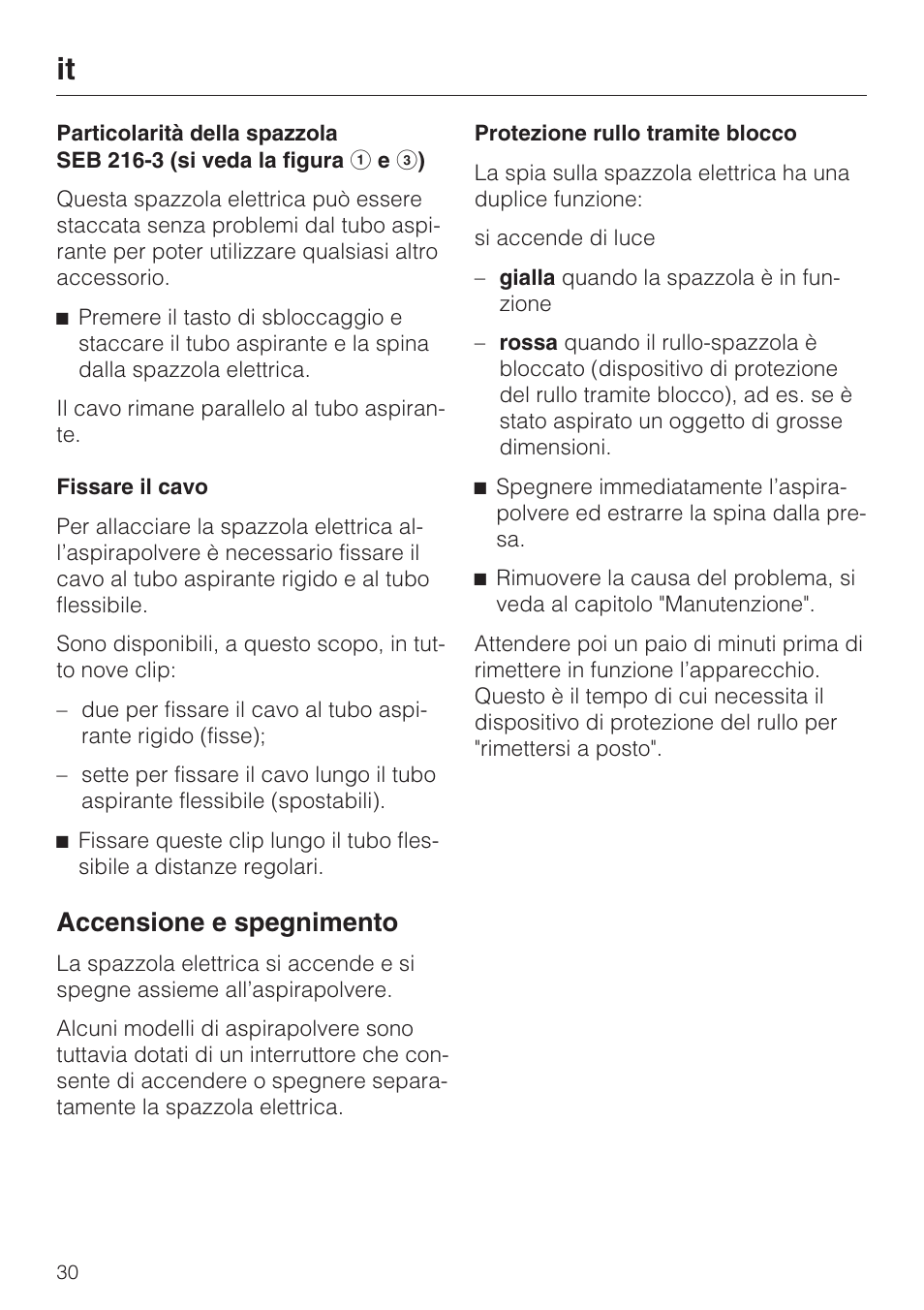 Accensione e spegnimento | Miele SEB 216 User Manual | Page 30 / 100