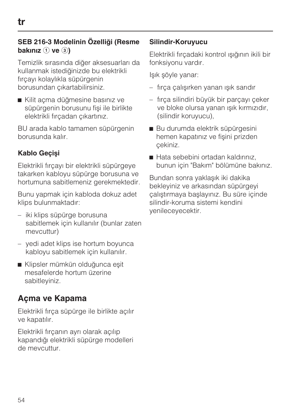 Açma ve kapama | Miele SEB 216 User Manual | Page 54 / 100